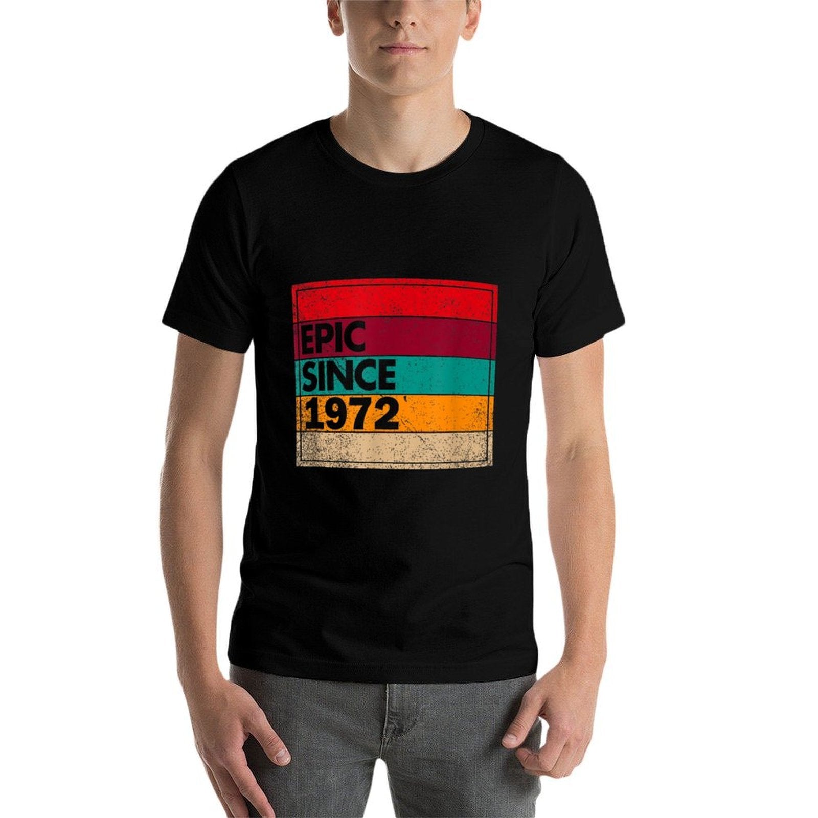 50 Years Old Epic Since 1972 50th Birthday  Wrinkle-resistant T-Shirt