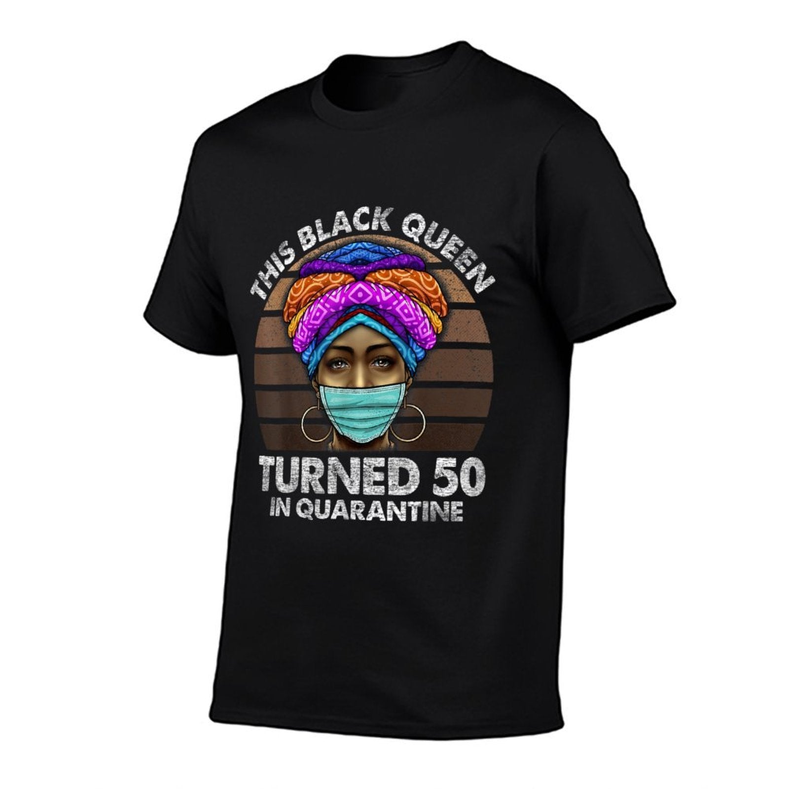 Black Queen Turned 50 In Quarantine Black Girl 50th Birthday  Eco-friendly Material T-Shirt