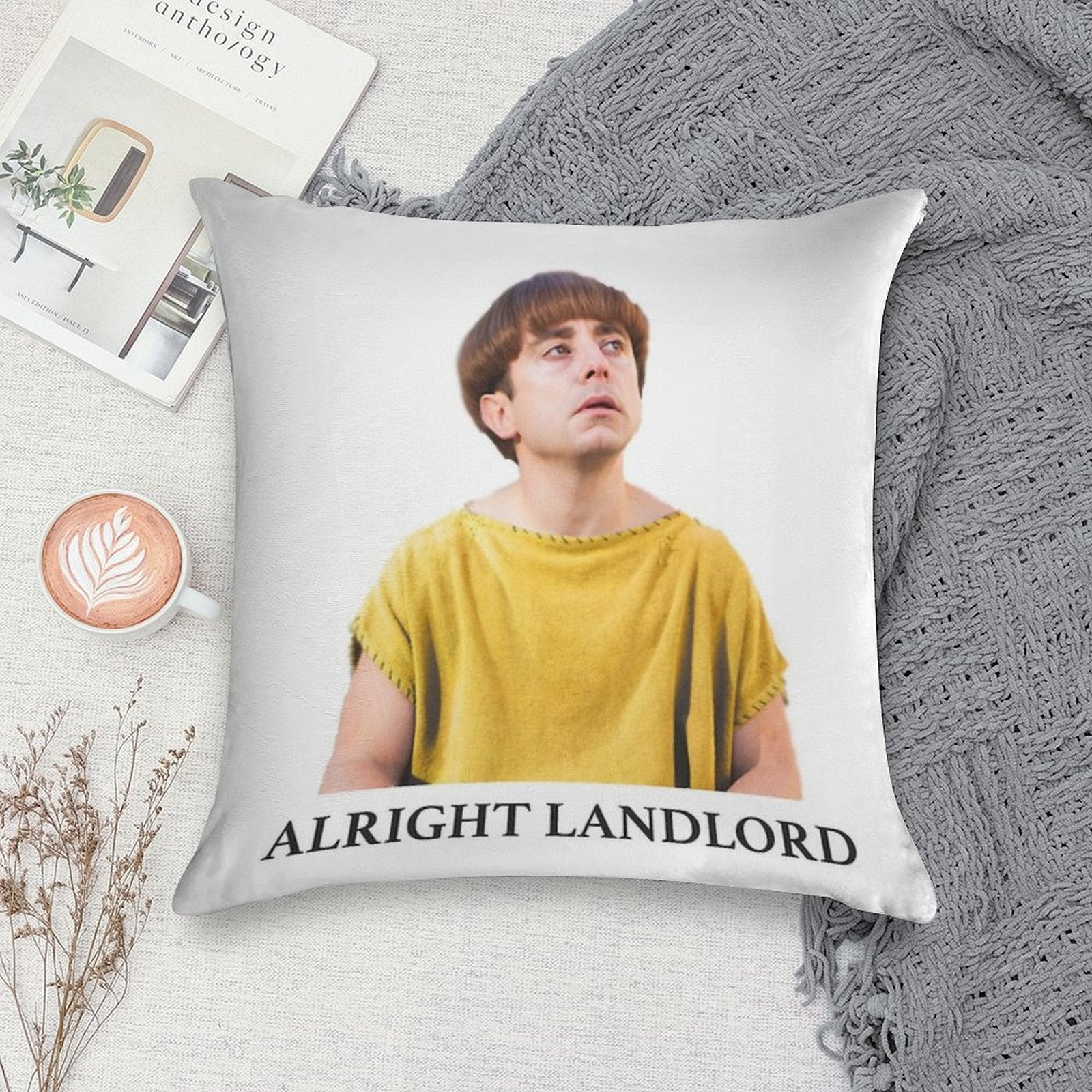 Plebs Grumio - Alright Landlord Quote (Plain Background) Soft Ultra-Soft Texture Throw Pillow