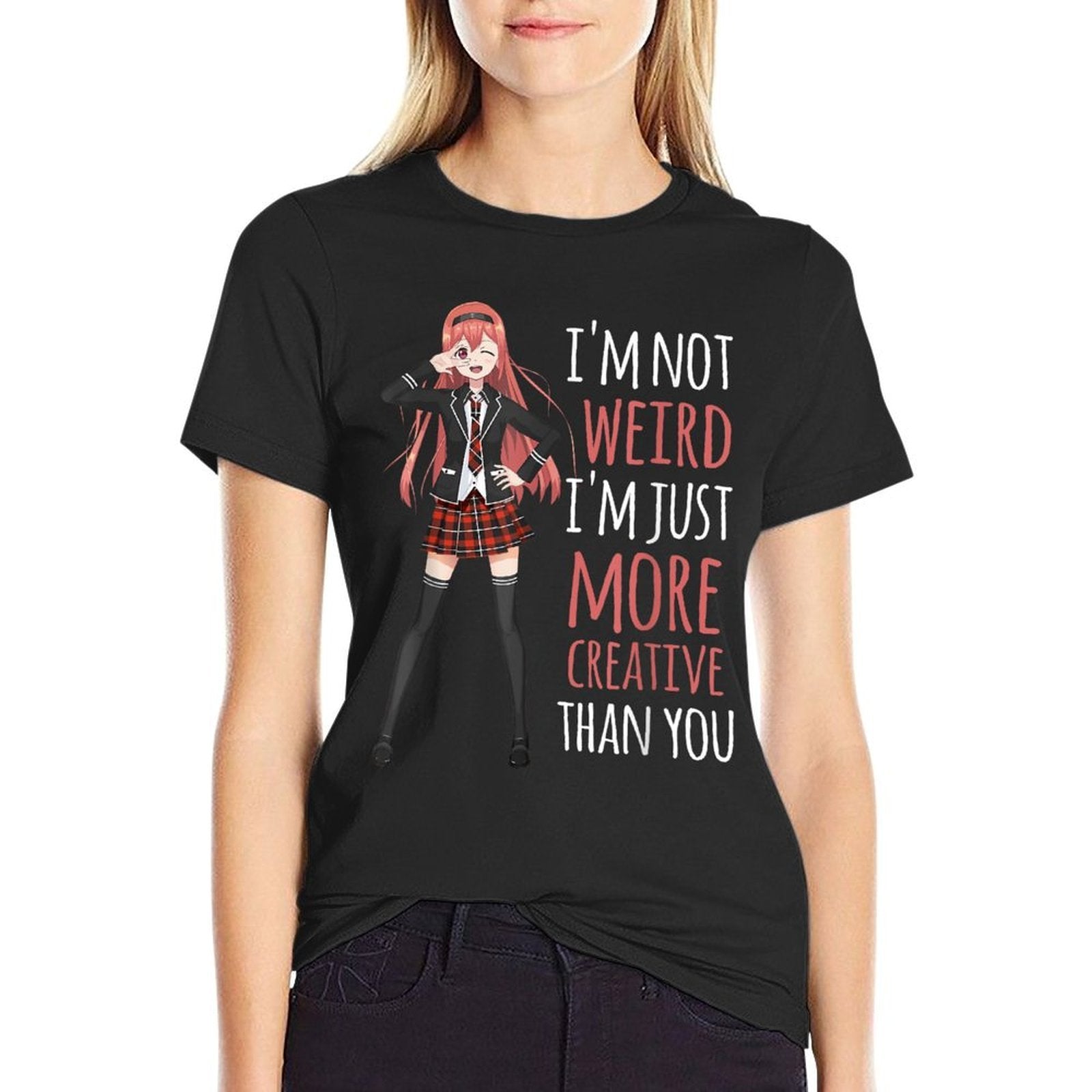 Im Not Weird Im Creative Anime Girl Manga Lover Kawaii  Tagless Design T-Shirt