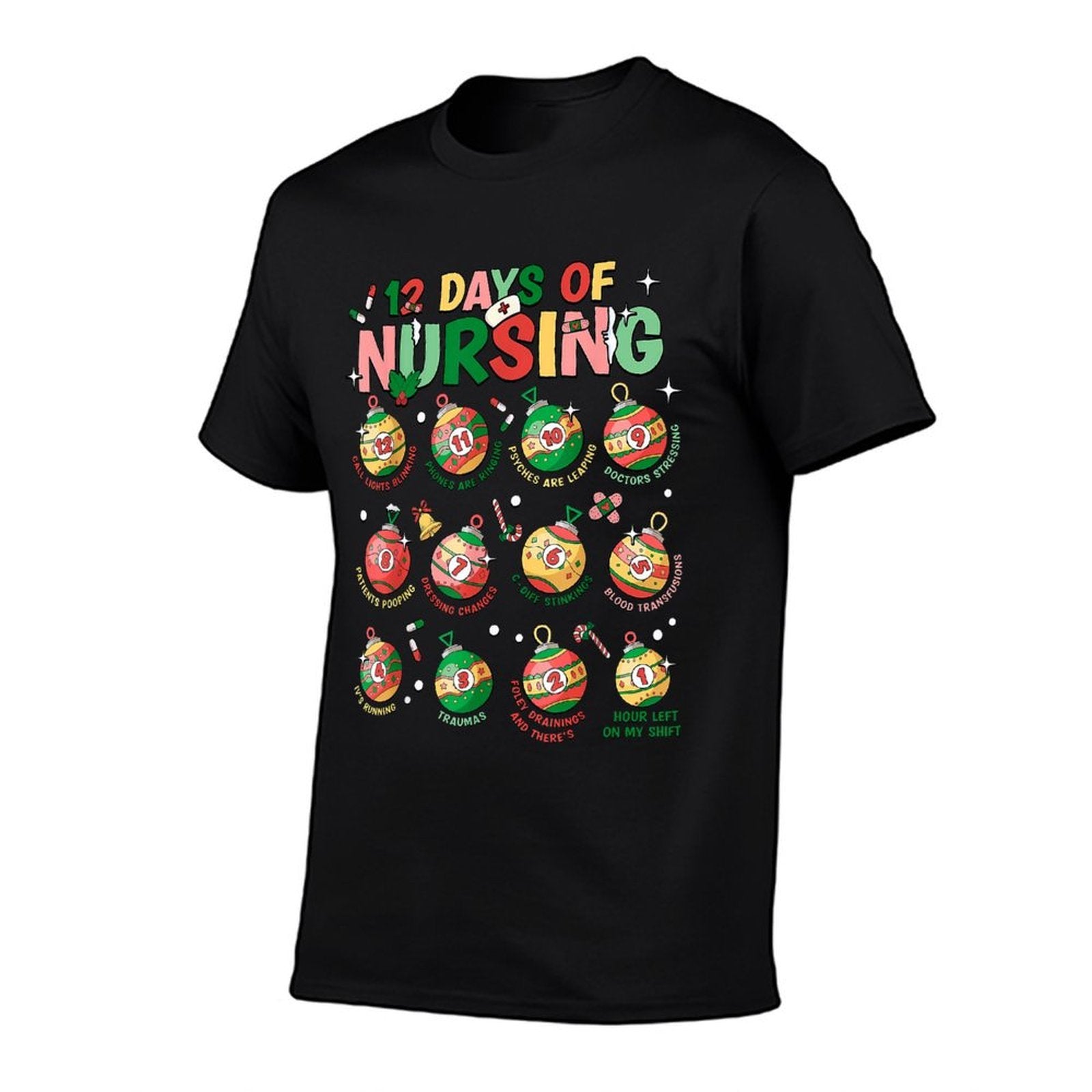 12 Days Of Nursing Christmas Nurse Peds RN NICU Er Med Surg  Wrinkle-resistant T-Shirt