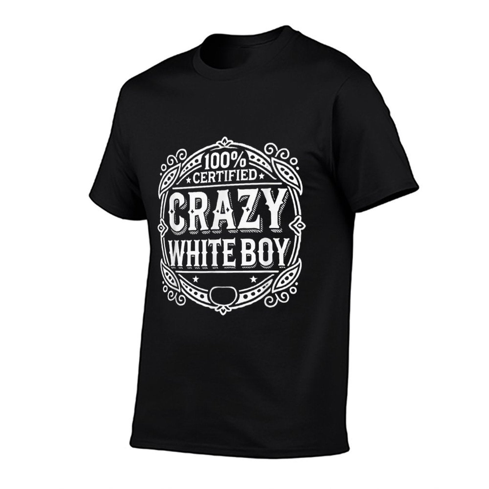 100 Certified Crazy White Boy  Slim-fit Cut T-Shirt