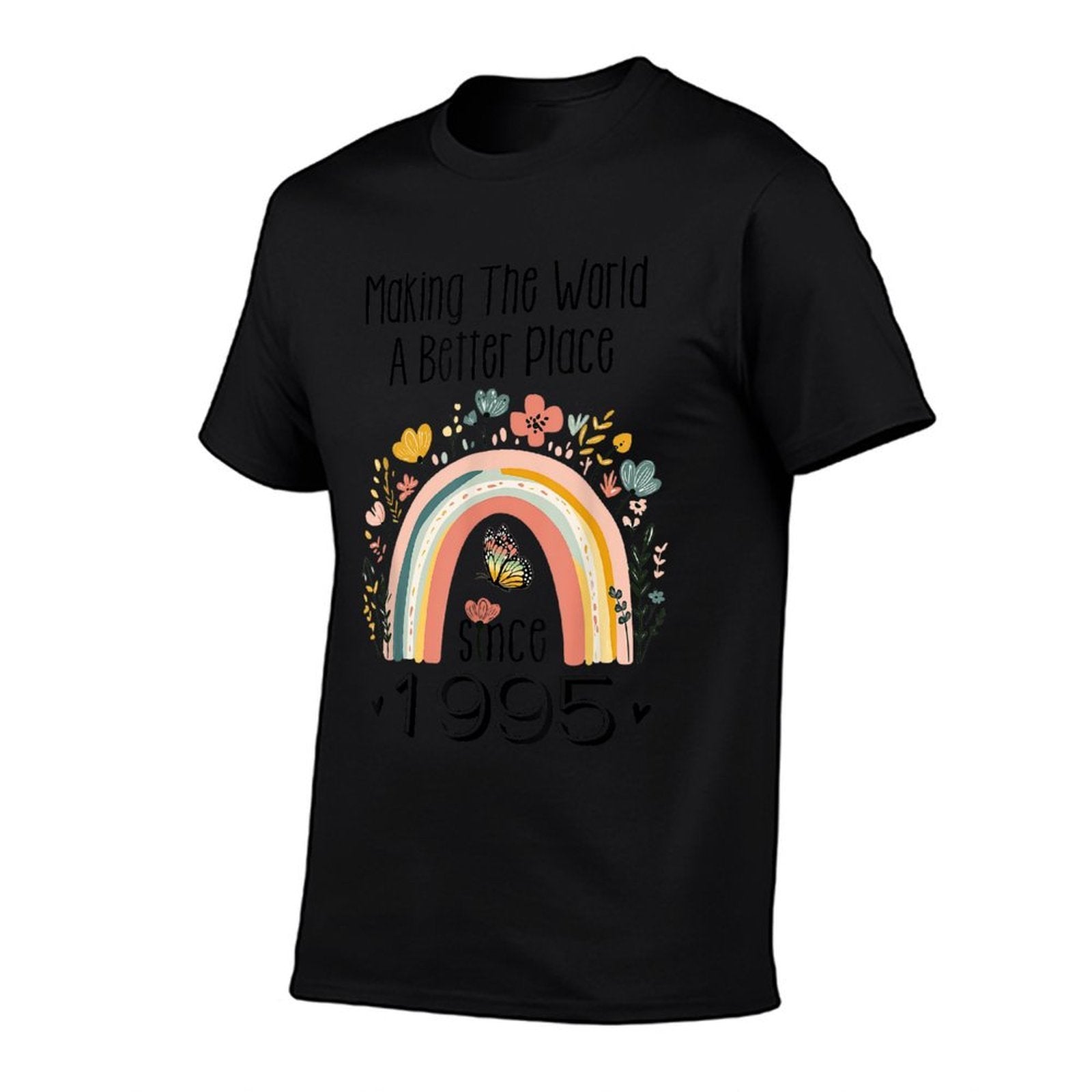 30th Birthday Making The World A Better Place Since 1995  Graphic-printed T-Shirt
