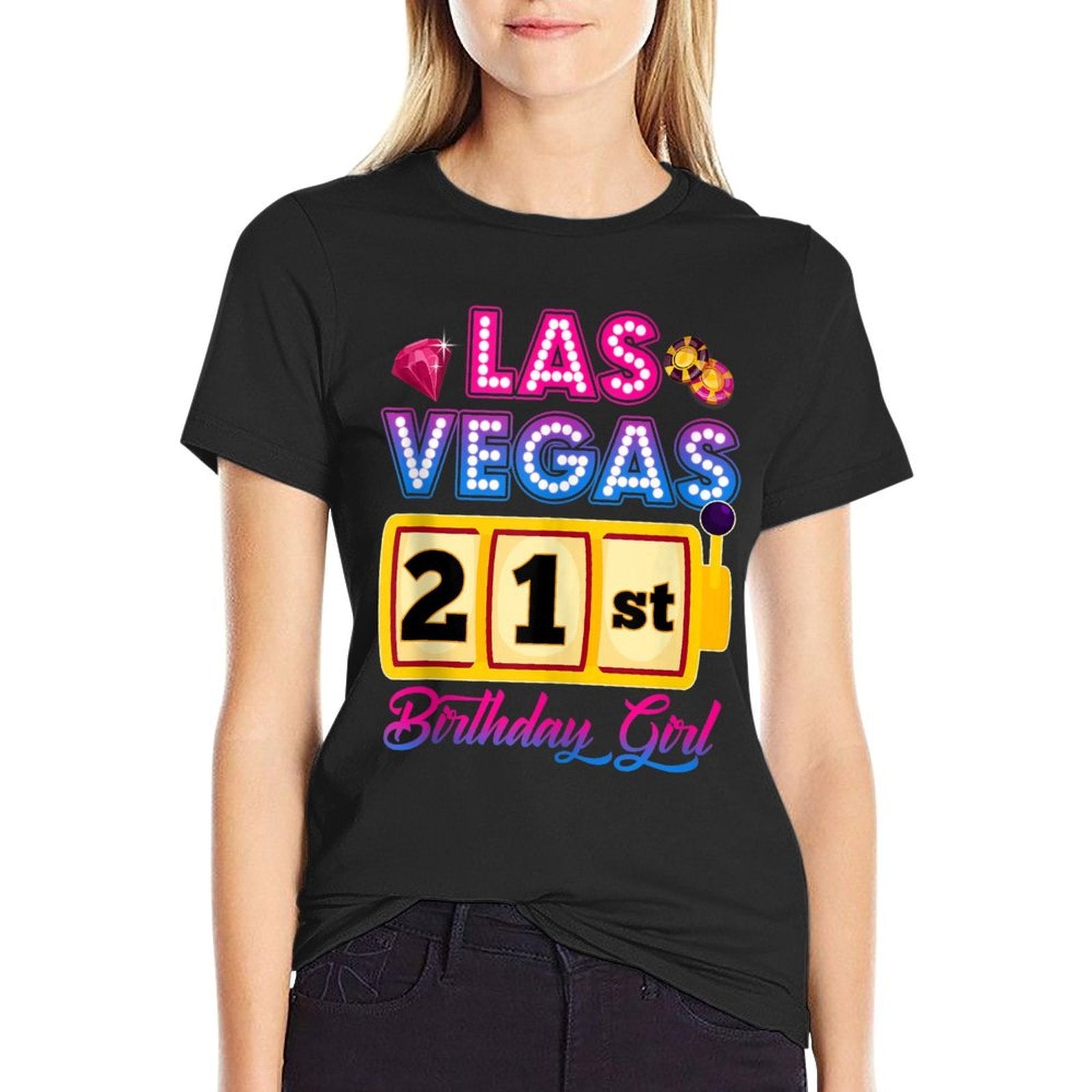 21 Years Old Vegas Girls Trip Vegas 21st Birthday Girls  Tagless Design T-Shirt