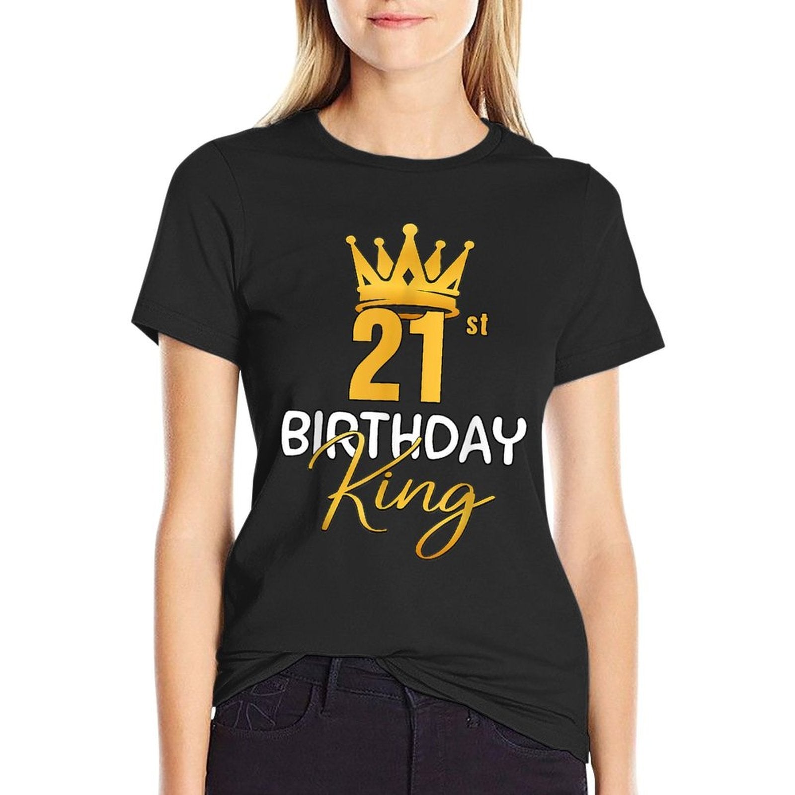 21st Birthday King Gold Crown For Boys And Men  Breathable T-Shirt