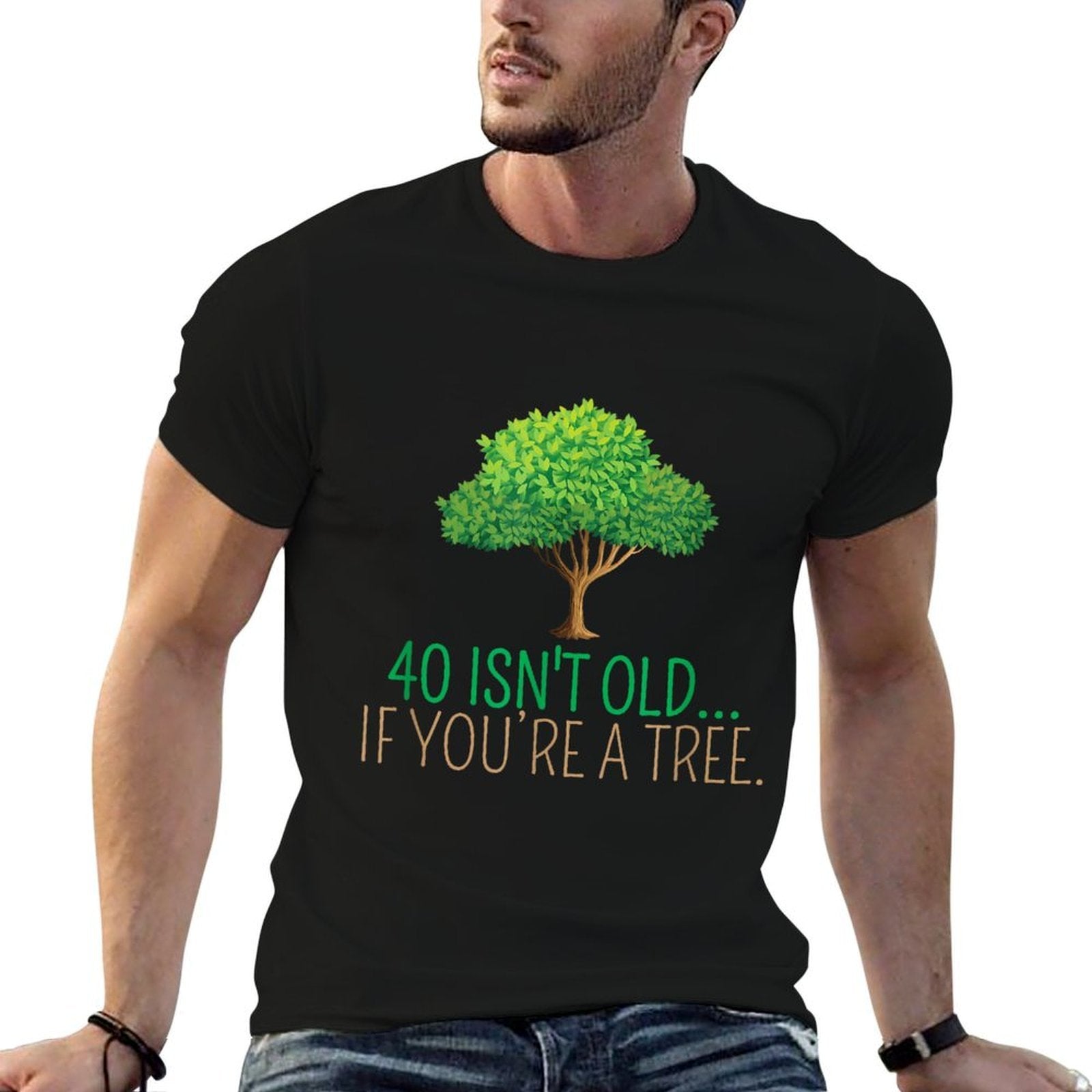 40 Isn’t Old If You're A Tree 40 Years Old 40th Birthday  Ribbed Collar T-Shirt
