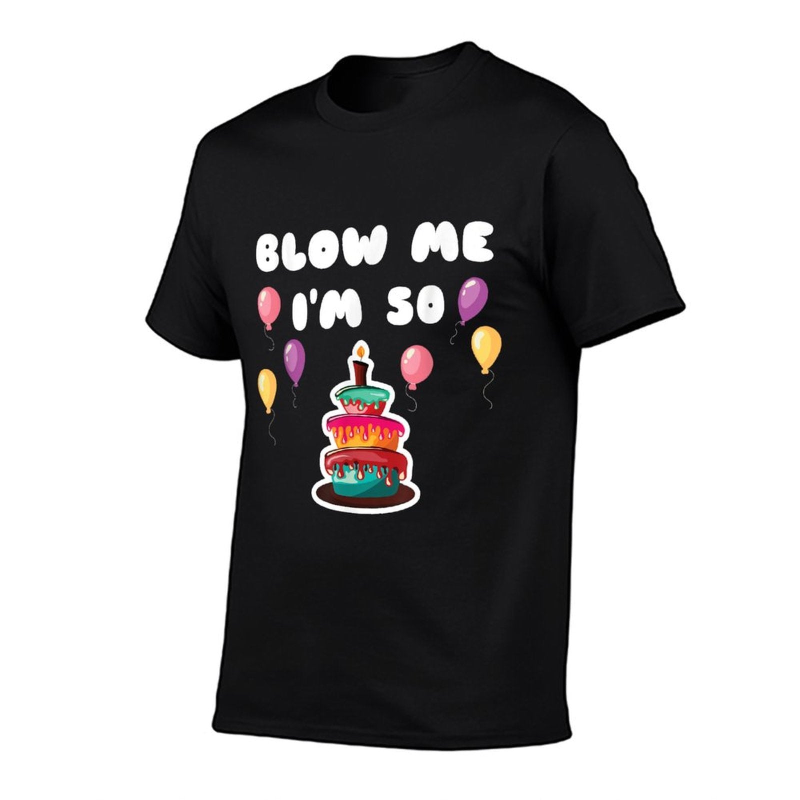 50 Years Old Blow Me I'm 50 Funny 50th Birthday  Tagless Design T-Shirt
