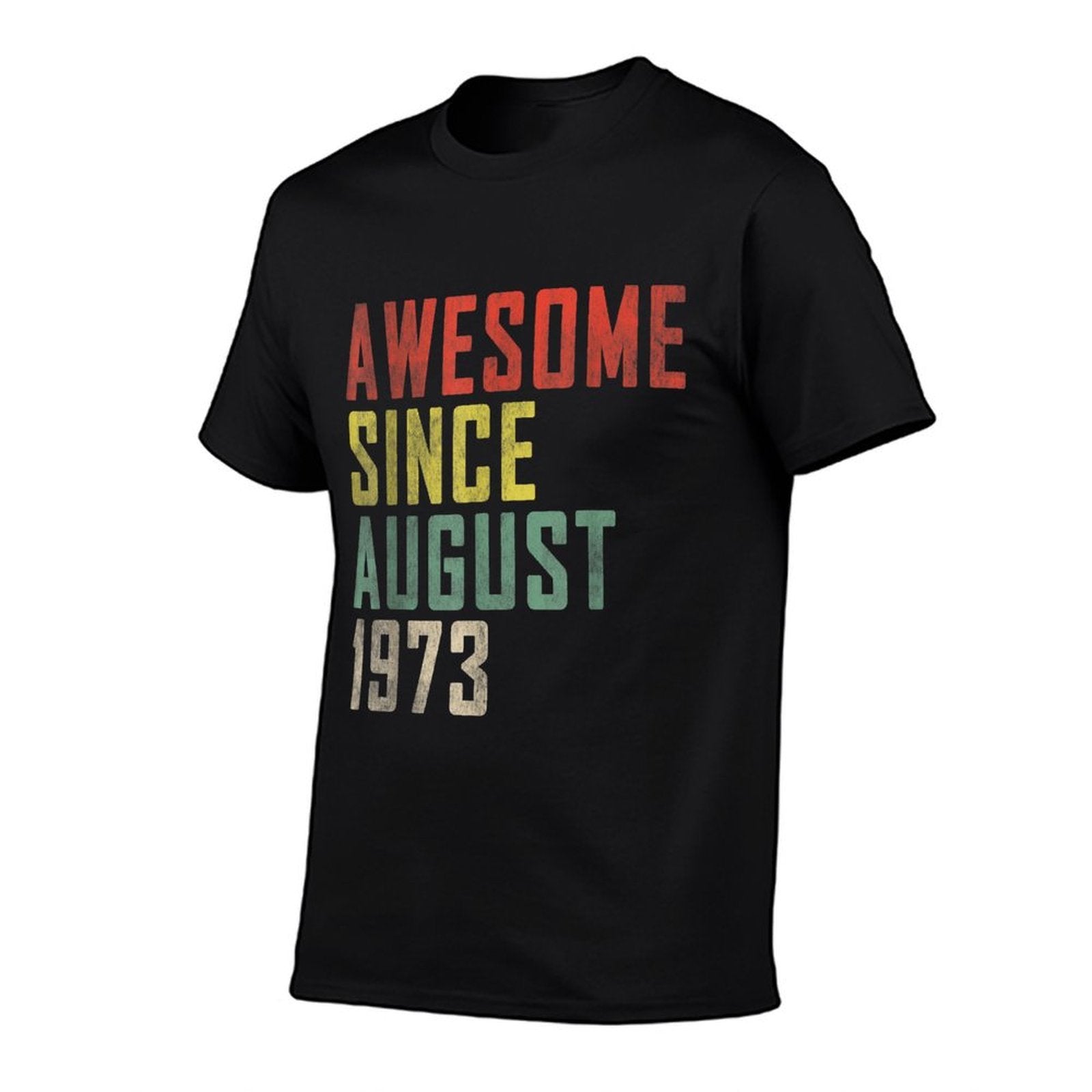 50th Birthday Awesome Since August 1973  Wrinkle-resistant T-Shirt