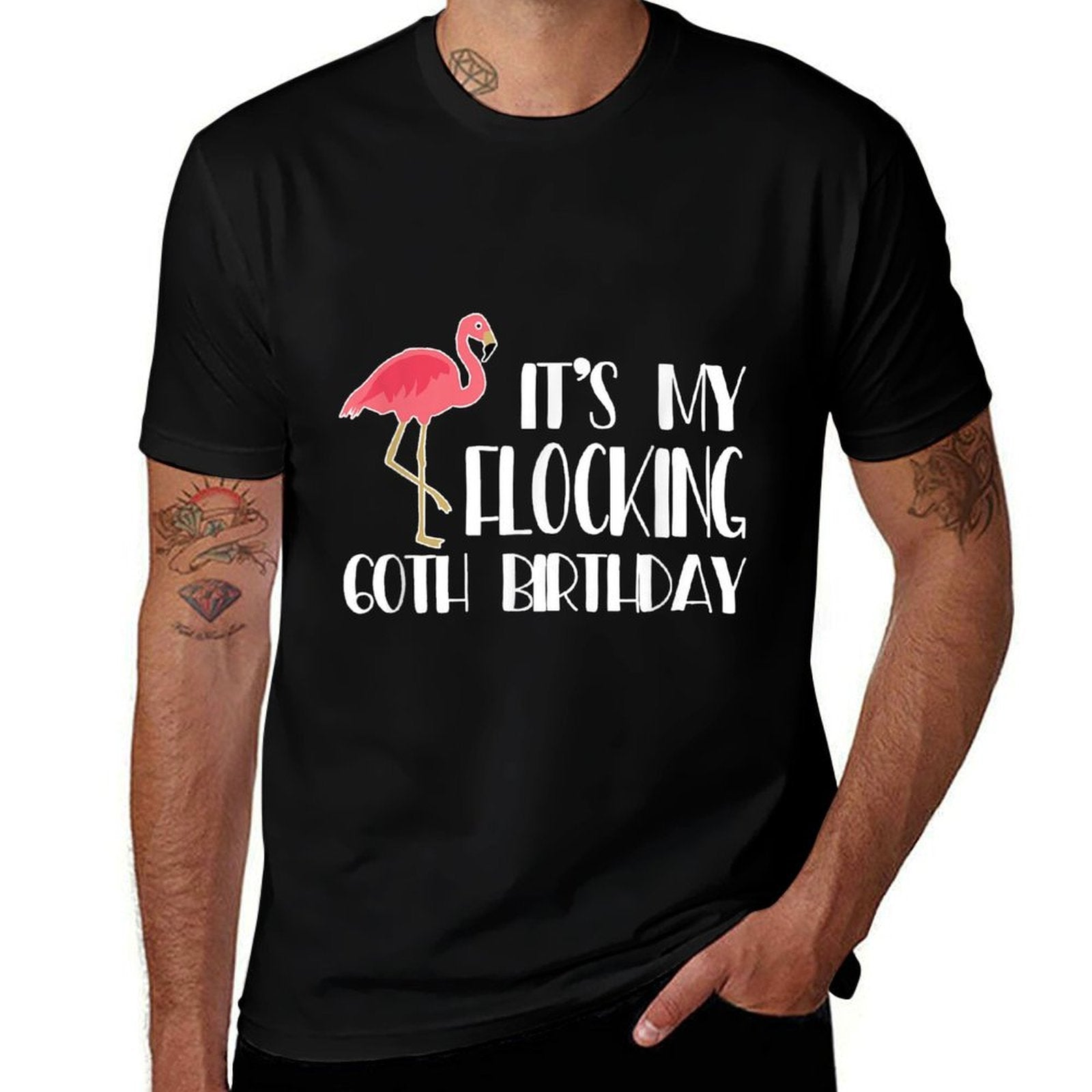 60 Years Flamingo Bday - It's My Flocking 60th Birthday  Affordable Price T-Shirt
