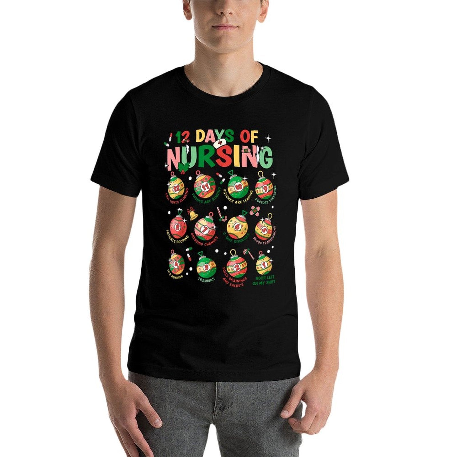 12 Days Of Nursing Christmas Nurse Peds RN NICU Er Med Surg  Wrinkle-resistant T-Shirt