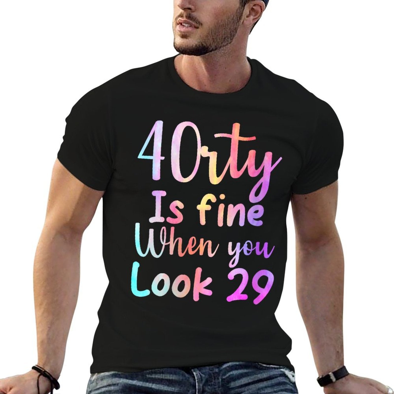 40 Is Fine When You Look 29 Funny 40th Birthday Tie Dye  Graphic-printed T-Shirt