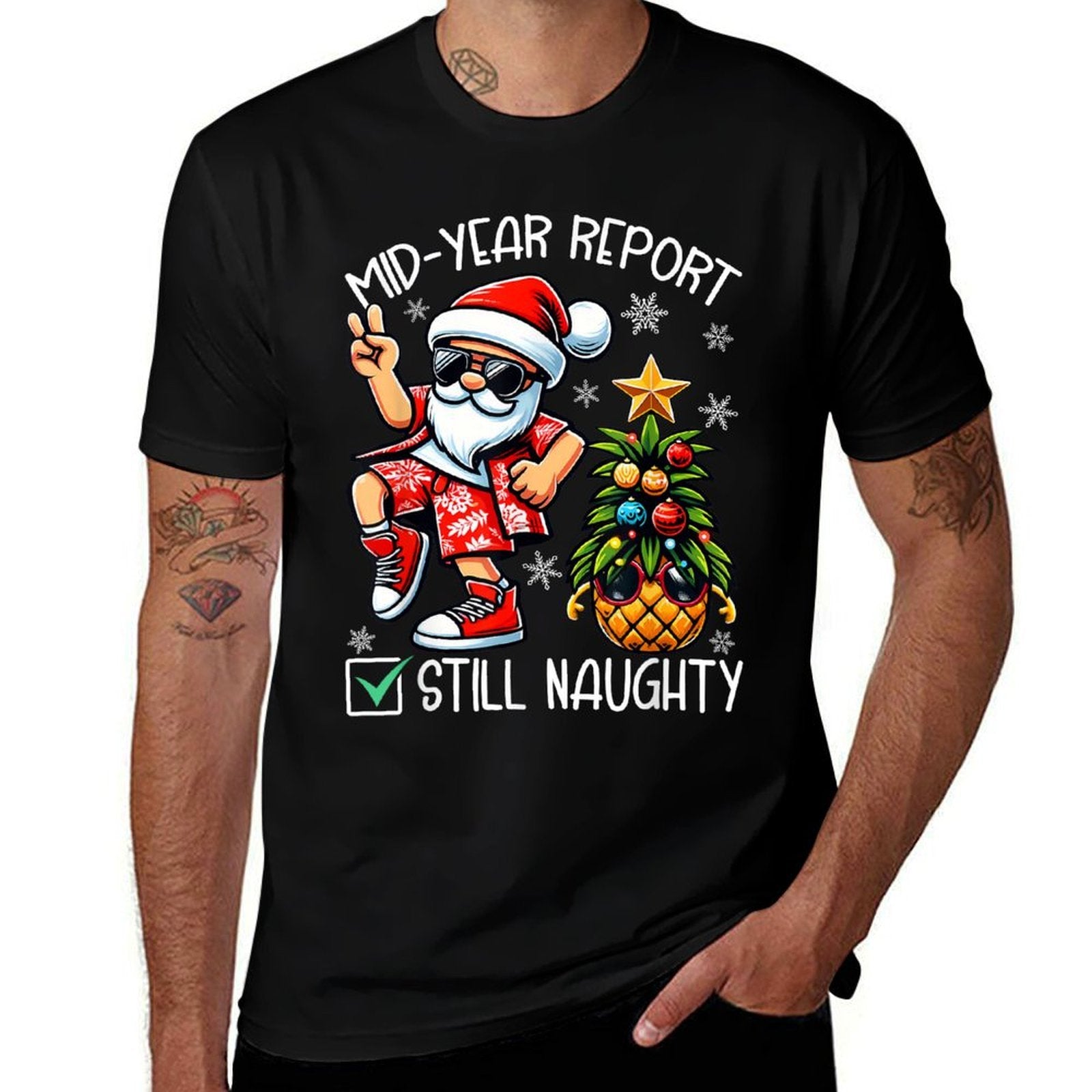 Christmas in July Mid Year Report Still Naughty Funny  Stretchy T-Shirt