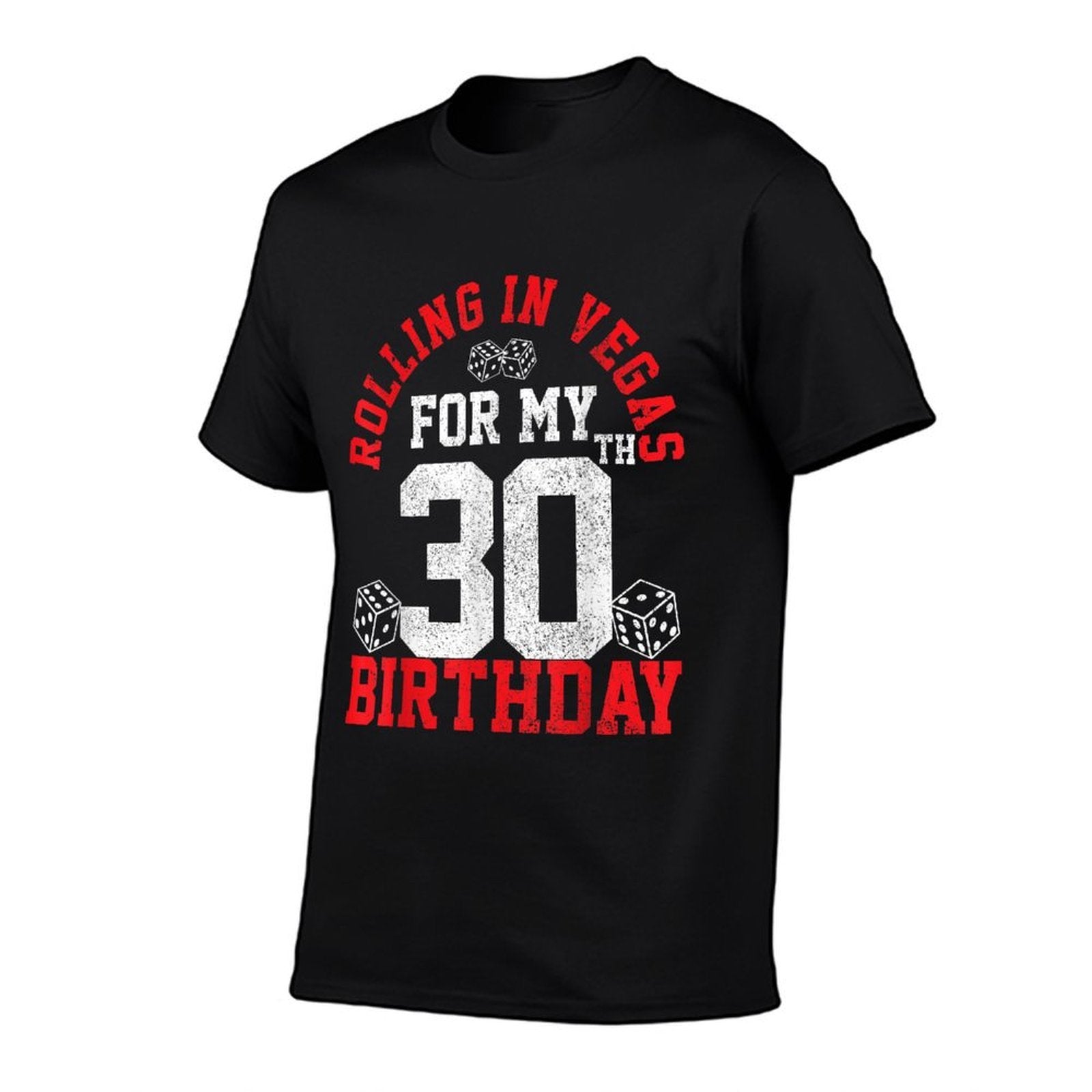 30th Birthday Las Vegas Trip Rolling Dice Gambling Gift  Polyester Blend T-Shirt