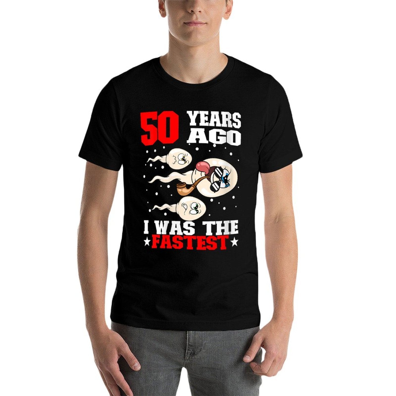 50 Years Ago I Was The Fastest Sperm 50th Birthday  Moisture-wicking T-Shirt