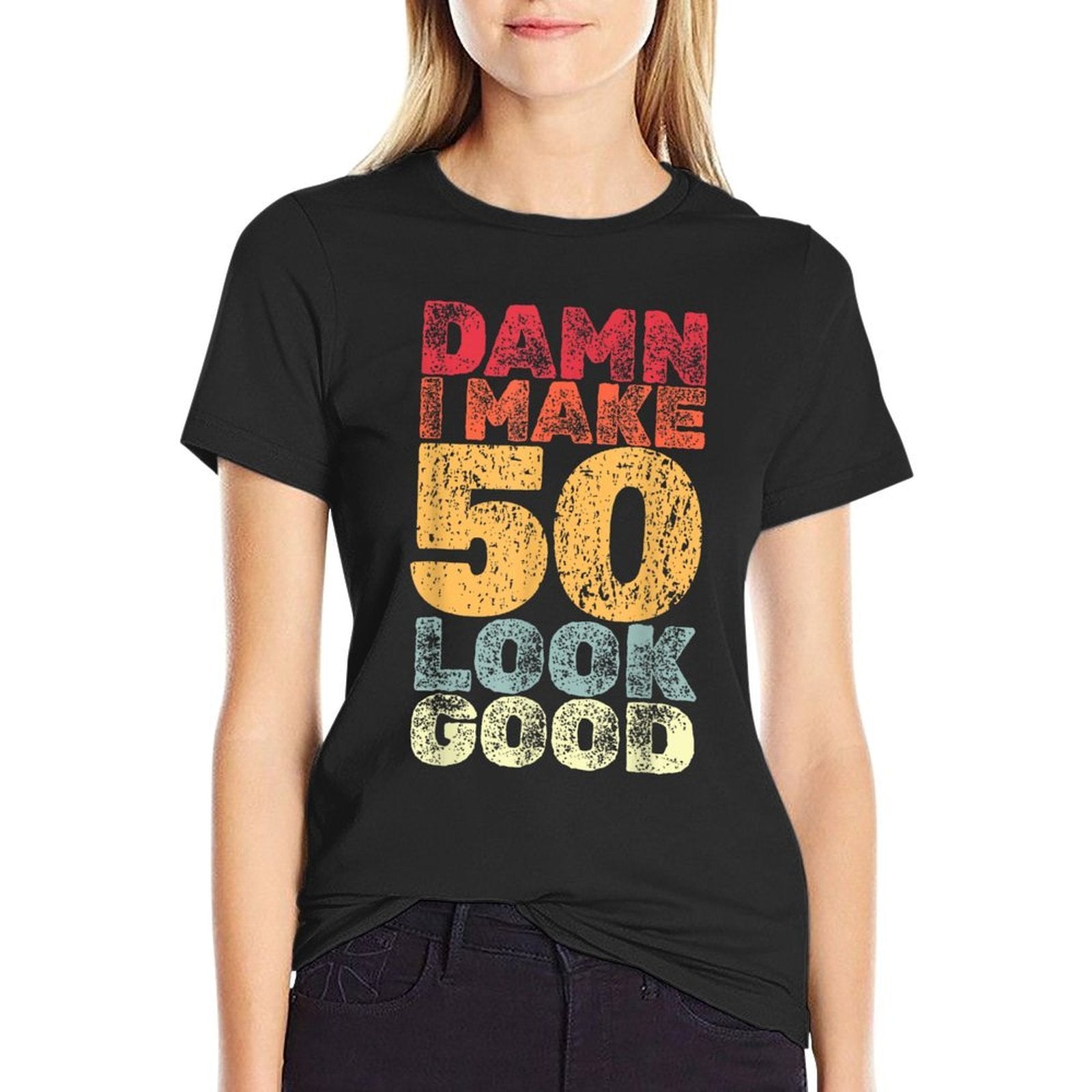 50 Year Old I Make 50 Look Good I 50th Birthday  Rolled Sleeves T-Shirt