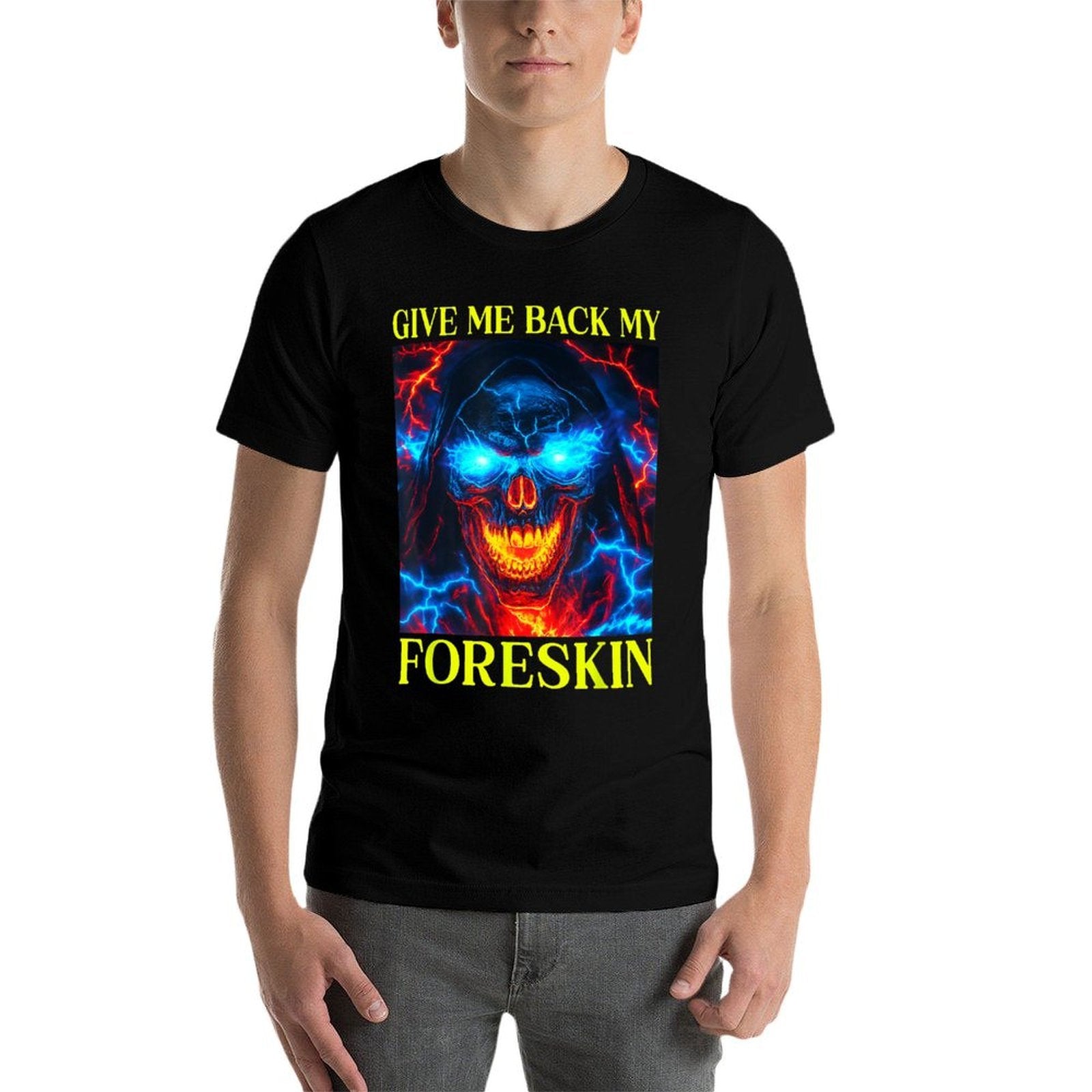 Give Me Back My Foreskin Funny Cringe Embarrassing  Graphic-printed T-Shirt