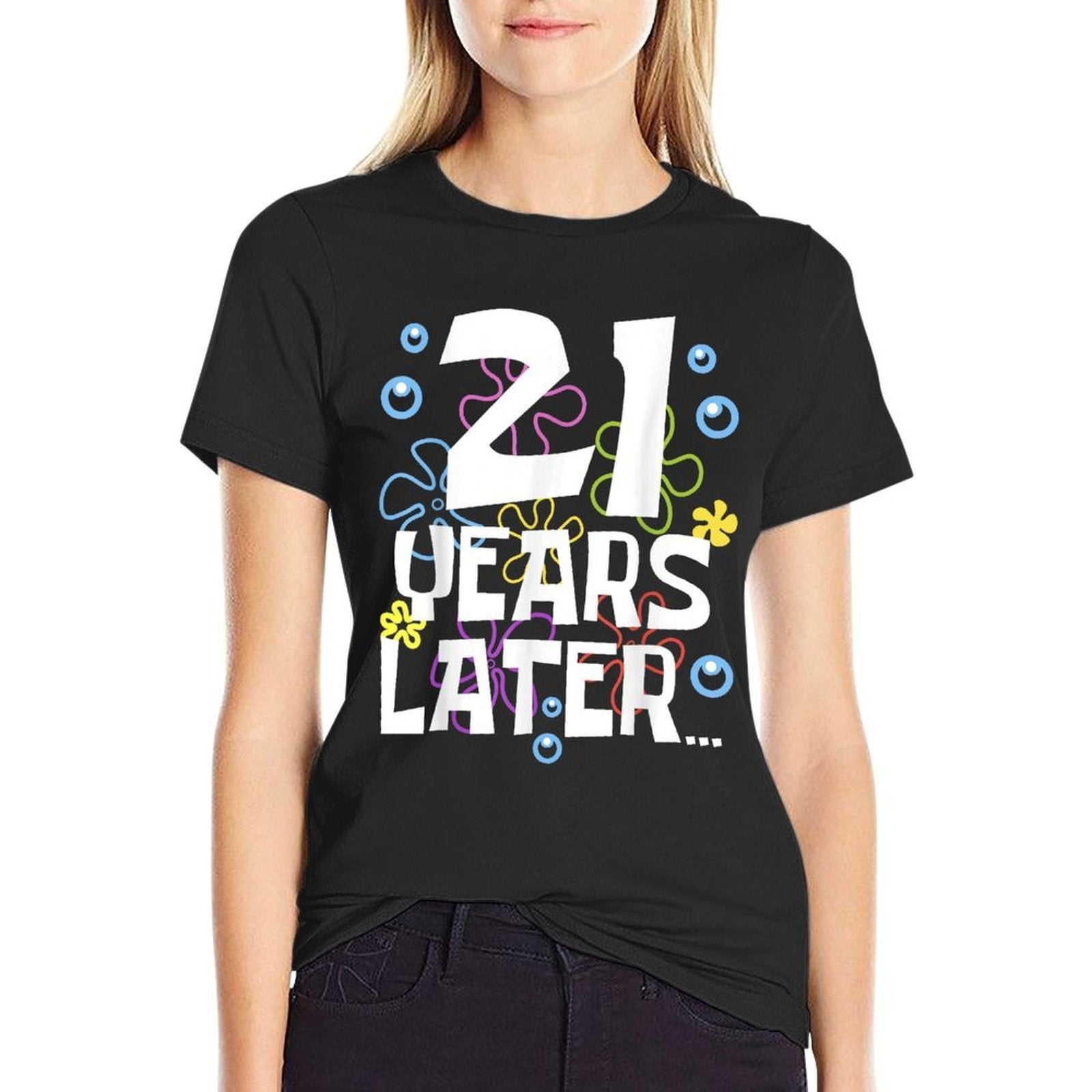 21 YEARS LATER 21st 21 Year Old Birthday Gifts Women Men  Relaxed-fit T-Shirt
