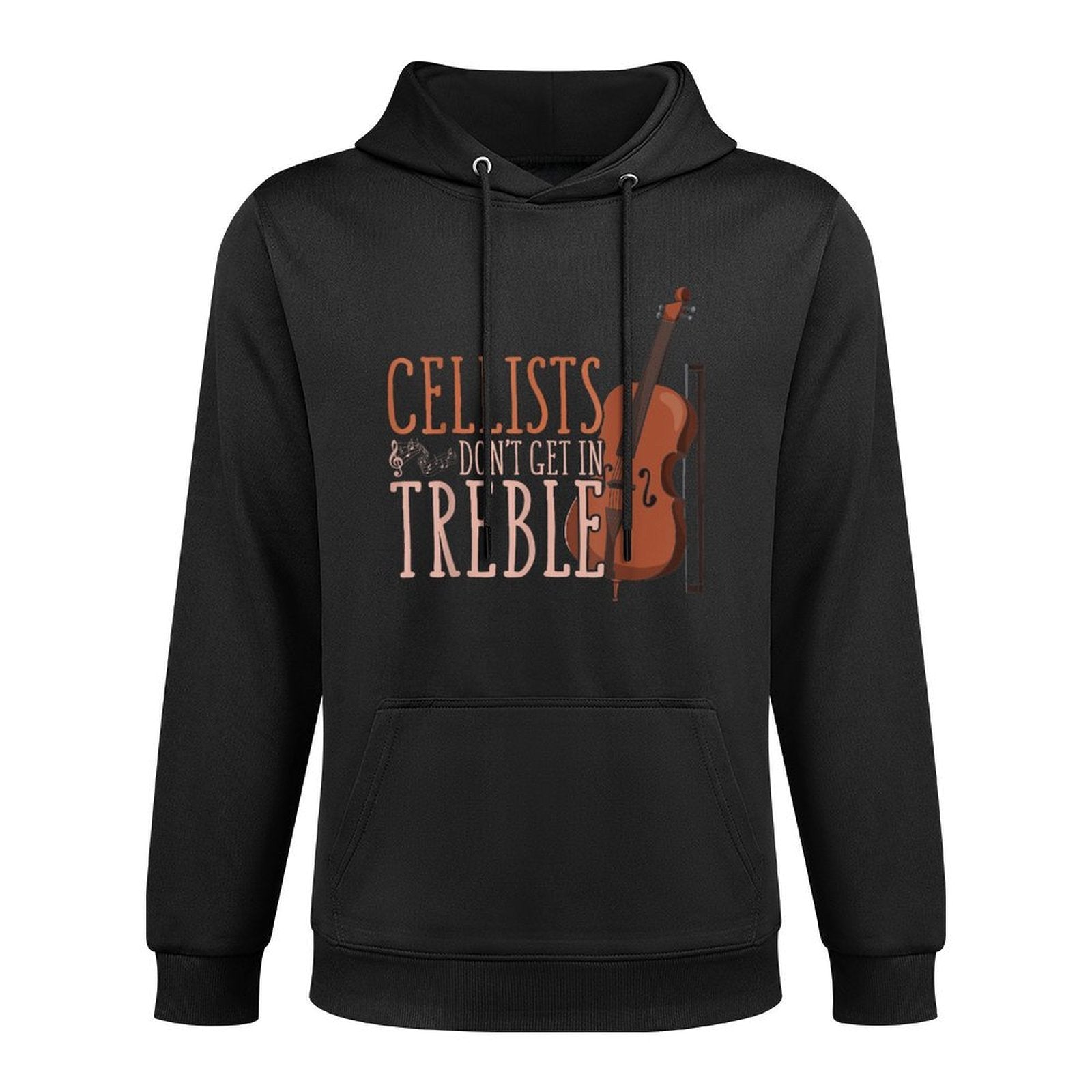 Classical Musician Gift Music Cello Funny Cellists Dont Get In Treble Black Cello Breathable Fabric Hoodie