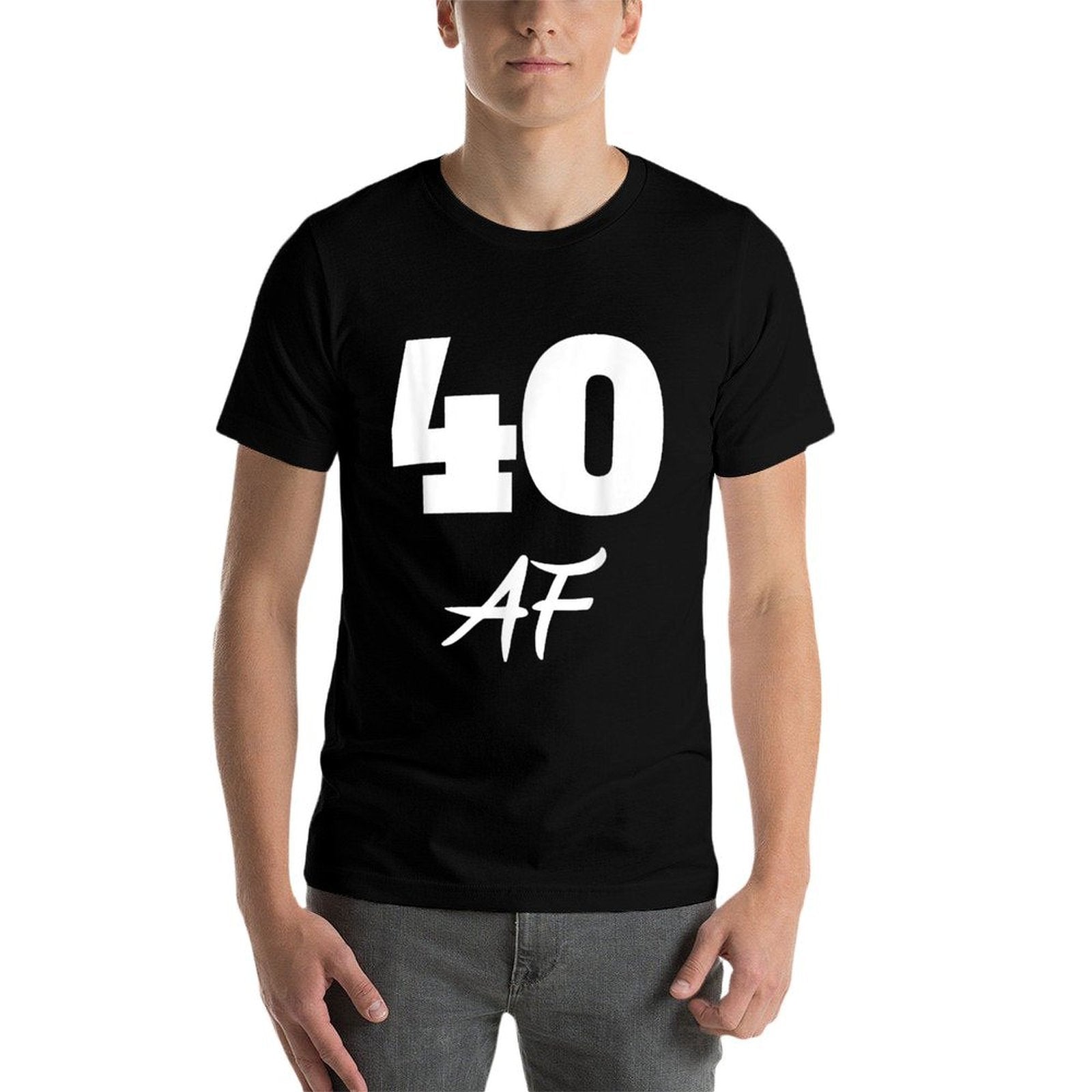 40th Birthday, 40 AF  Easy-care T-Shirt