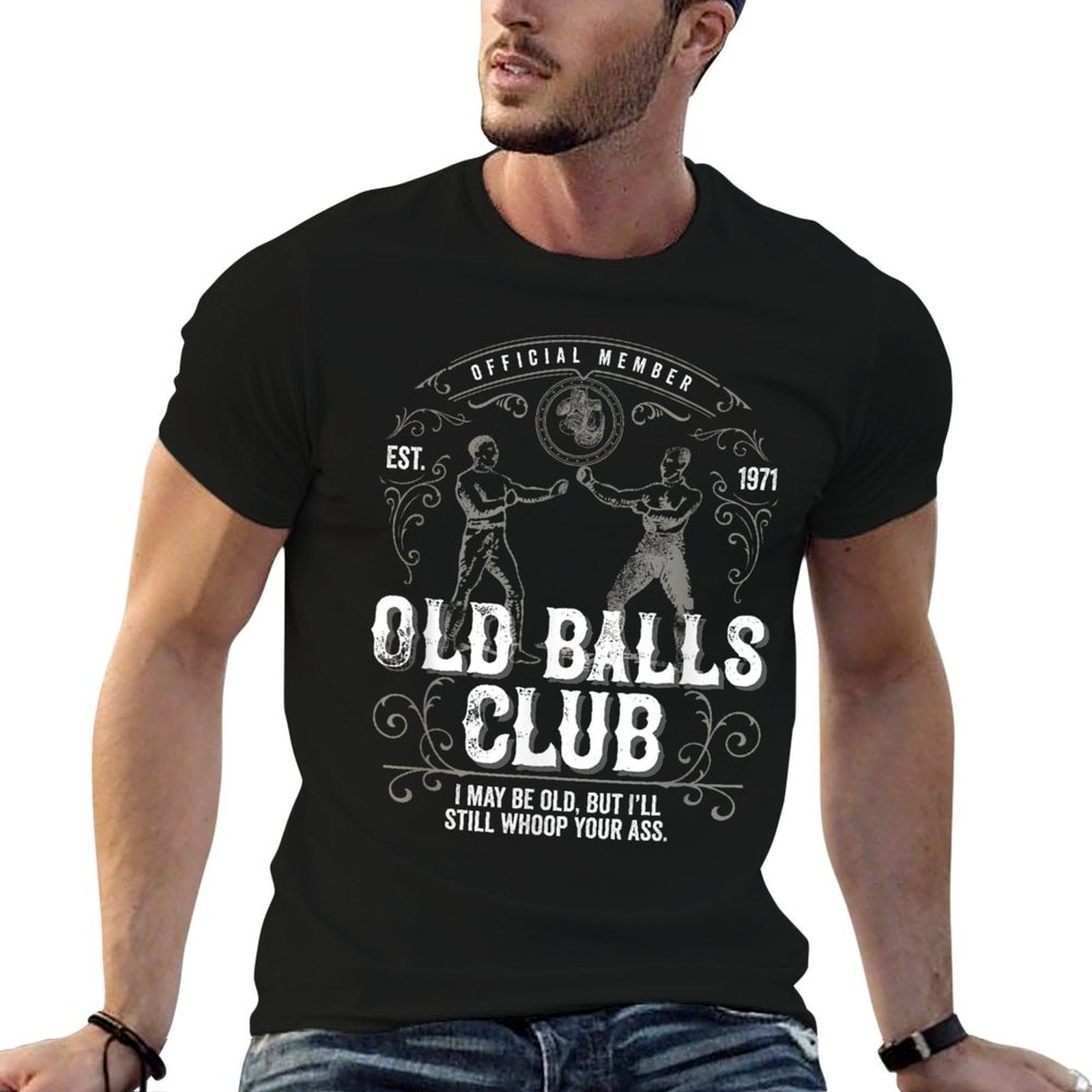 I May Be Old But I'll Still Whoop Your Ass 50th Birthday  Ribbed Collar T-Shirt