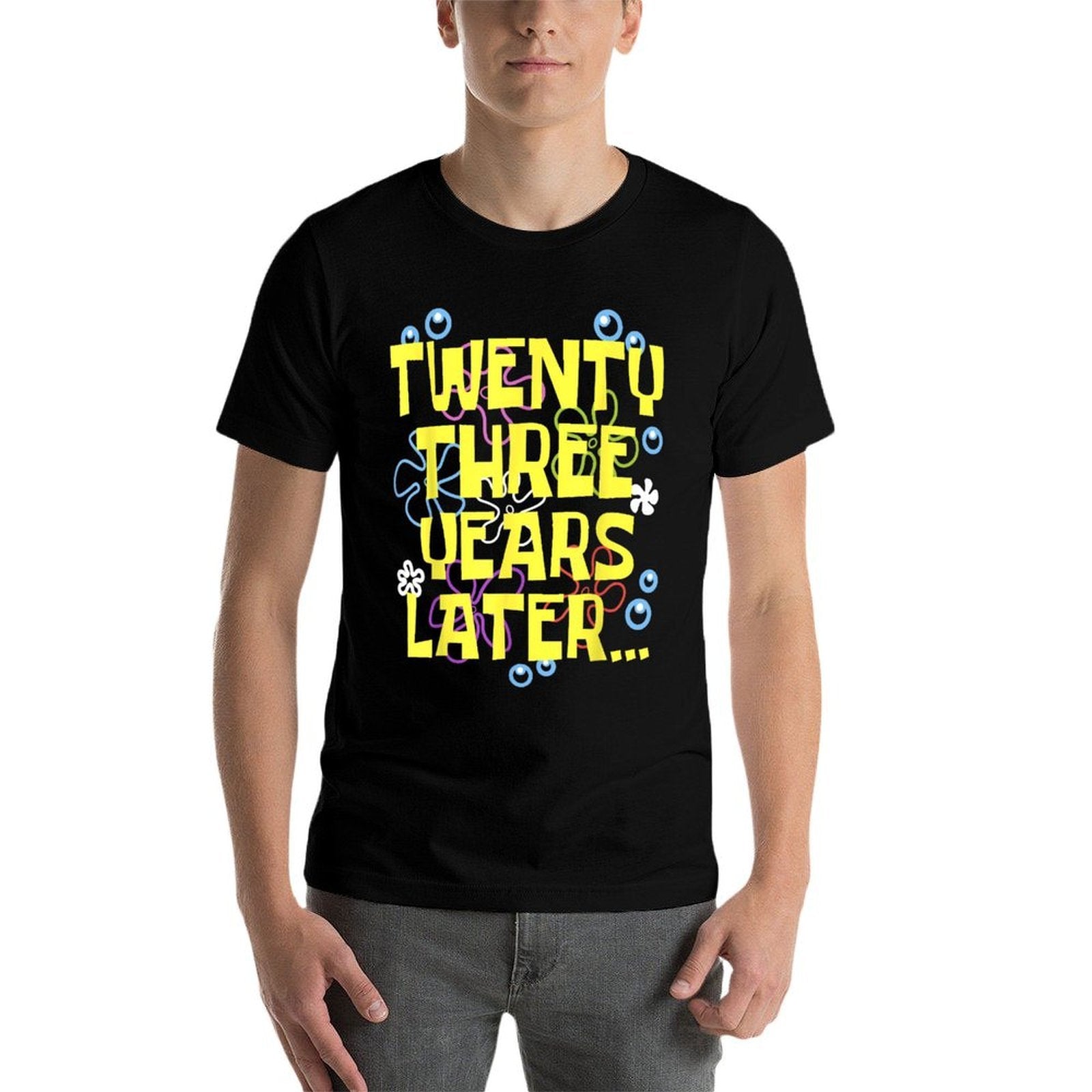 23 TWENTY THREE YEARS LATER 23 Year Old Birthday Gifts Bday  Fade-proof Color T-Shirt