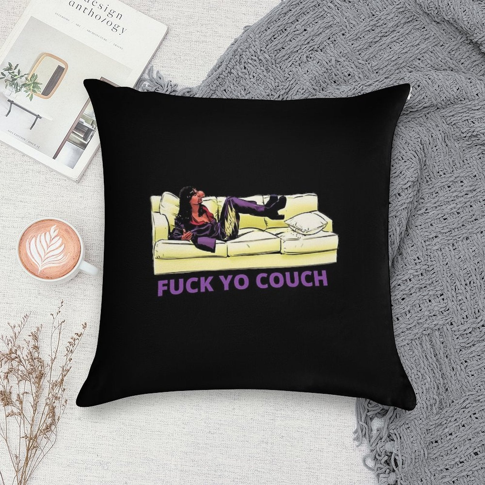 Fck Yo Couch Soft Fade-Resistant Throw Pillow
