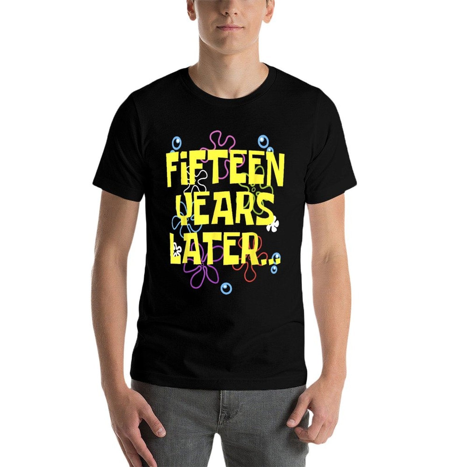 15 FIFTEEN YEARS LATER 15 Year Old Birthday Gifts Boy Girls  Eco-friendly Material T-Shirt