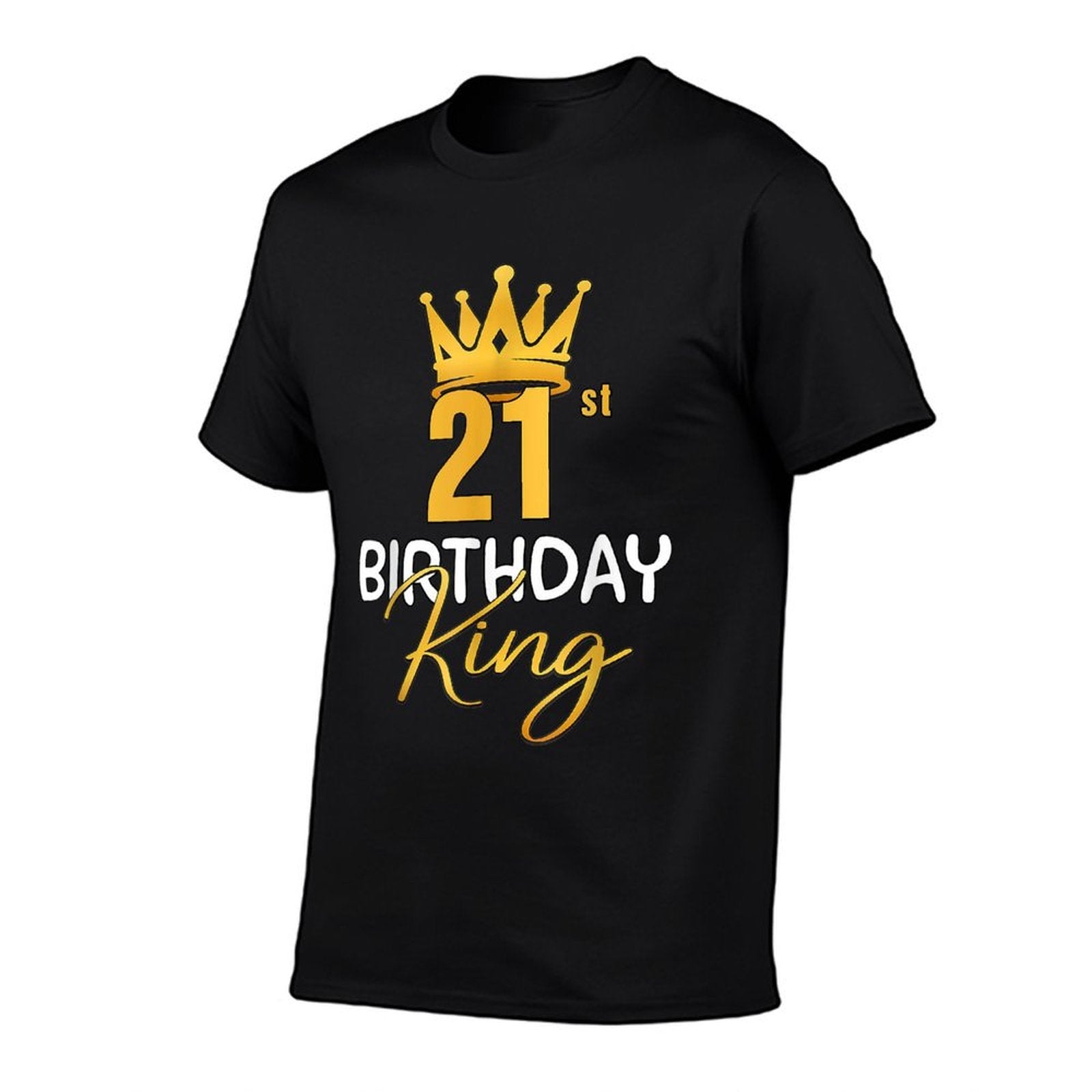 21st Birthday King Gold Crown For Boys And Men  Breathable T-Shirt
