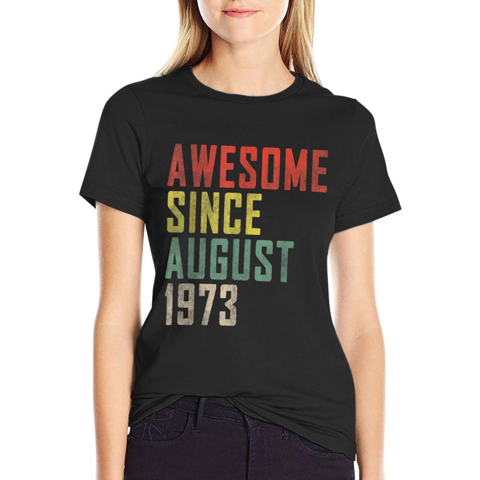 50th Birthday Awesome Since August 1973  Wrinkle-resistant T-Shirt