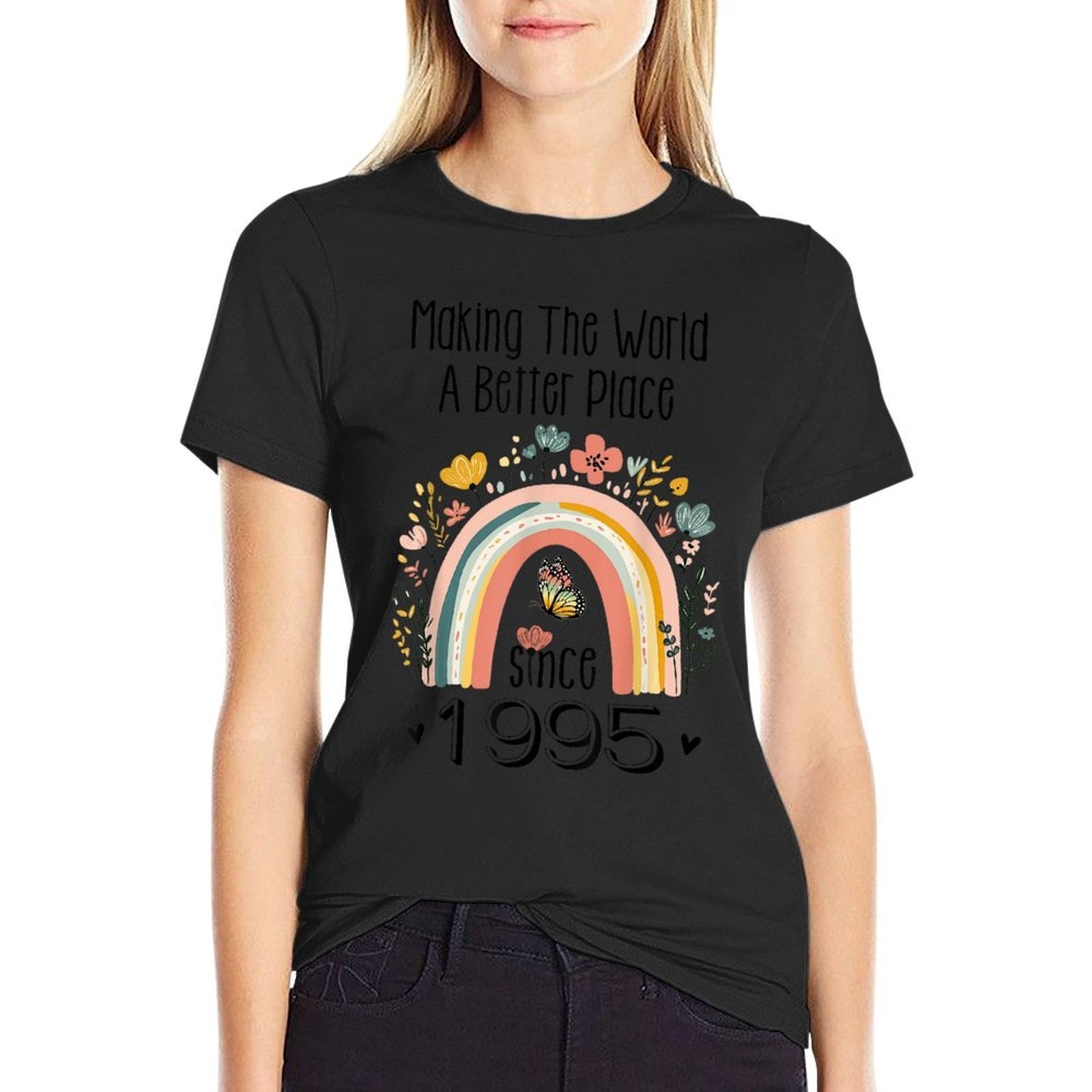 30th Birthday Making The World A Better Place Since 1995  Graphic-printed T-Shirt