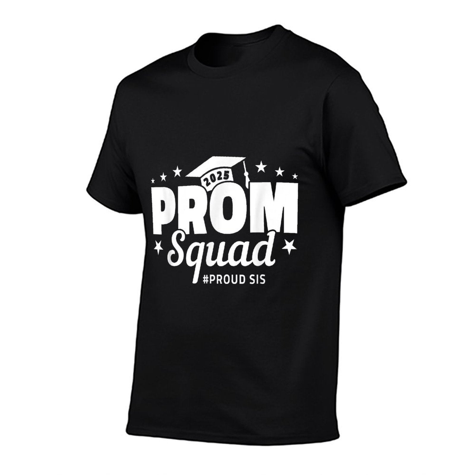 Prom Squad 2025 Proud Sister Graduate Prom Class of 2025  Moisture-wicking T-Shirt