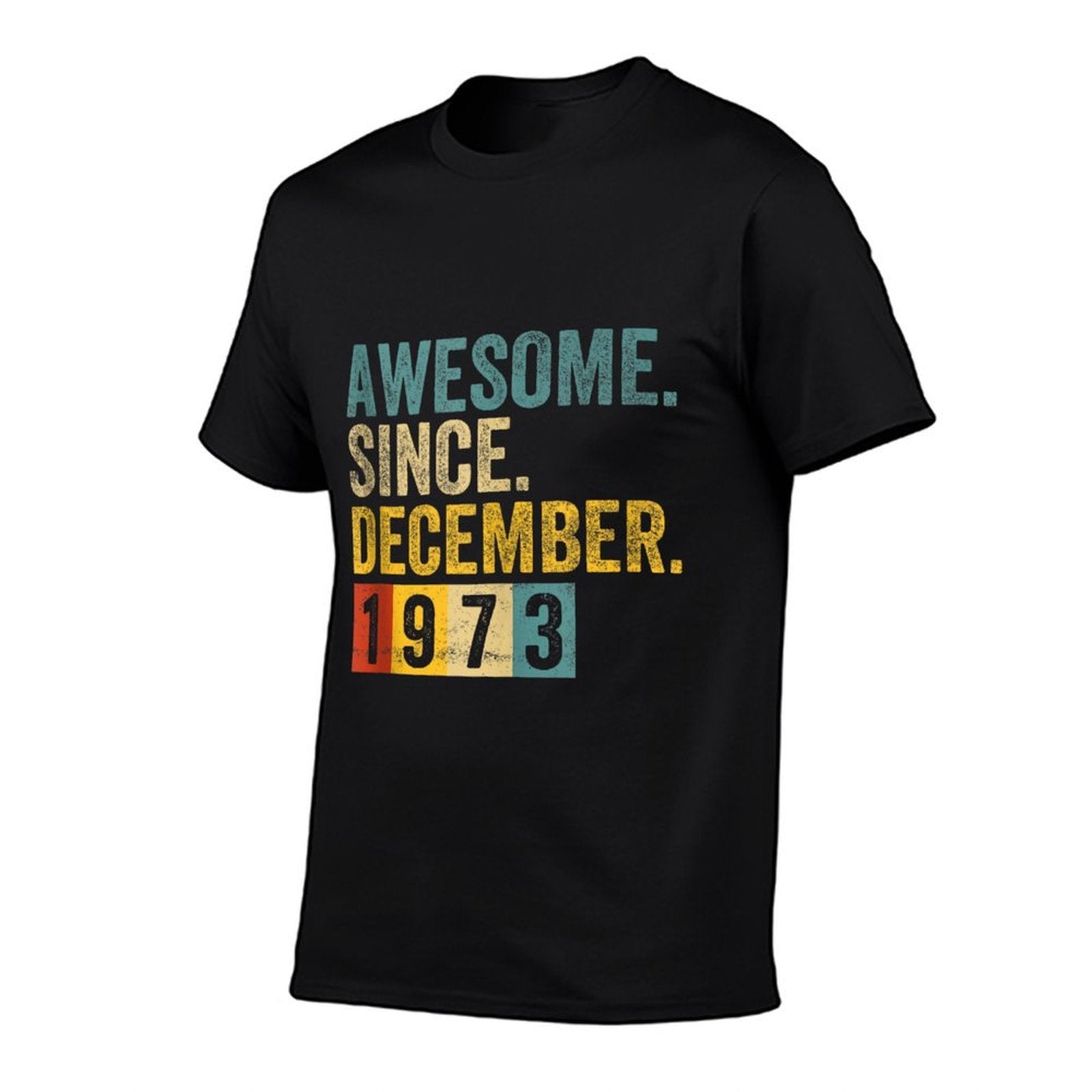 50 Year Old Awesome Since December 1973 50th Birthday Gift  Versatile T-Shirt