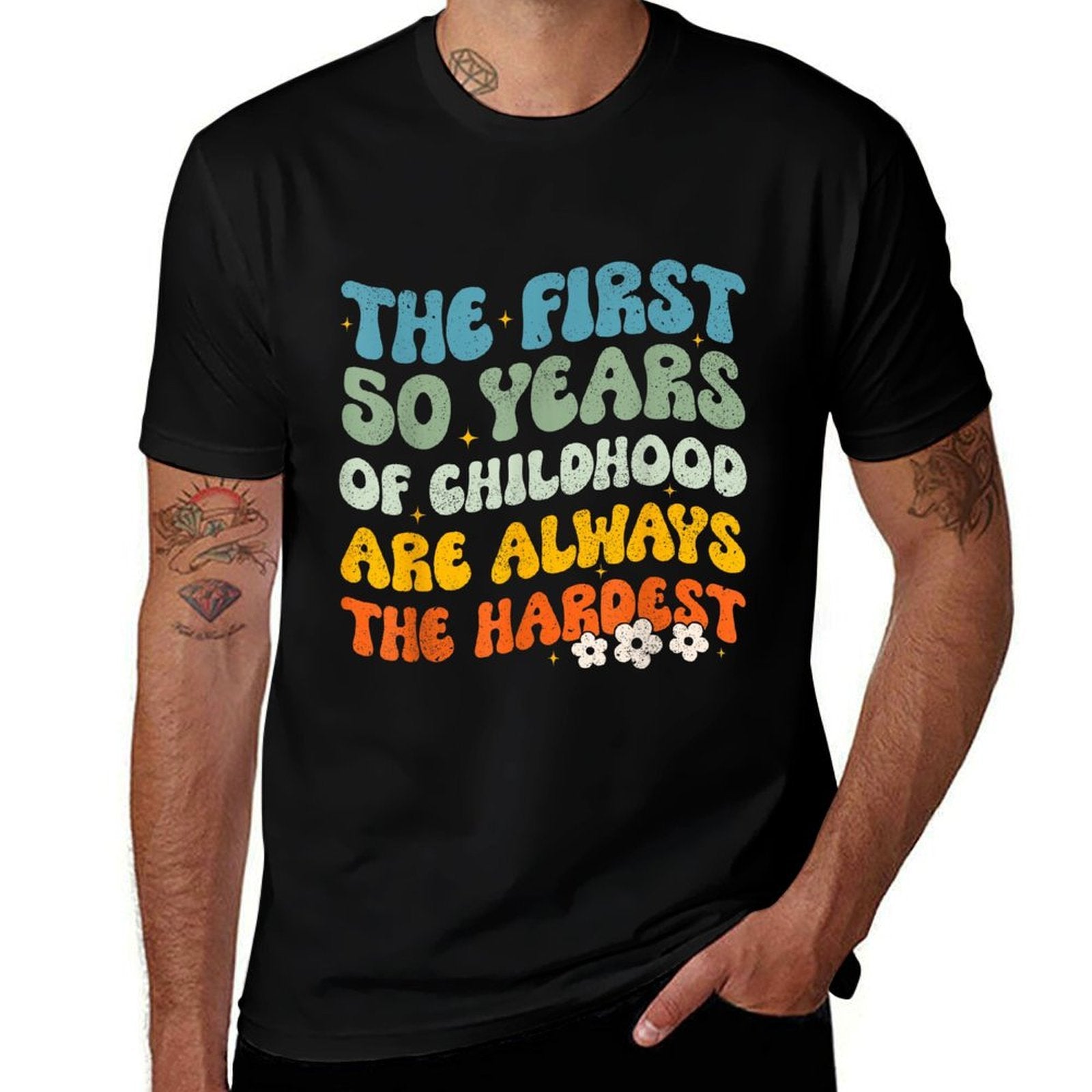 The First 50 Years Childhood Hardest Groovy 50th Birthday Easy-care T-Shirt