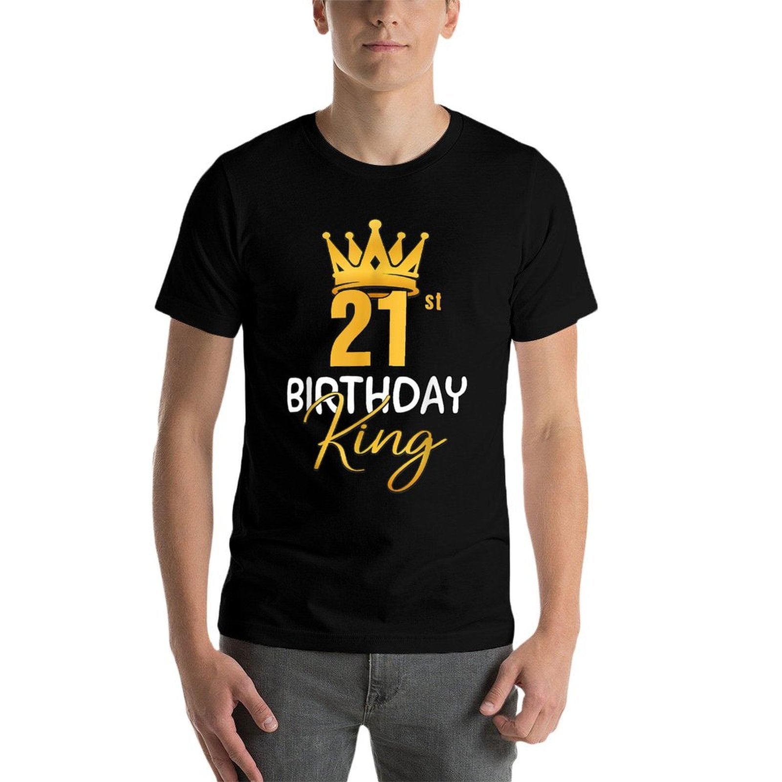21st Birthday King Gold Crown For Boys And Men  Breathable T-Shirt