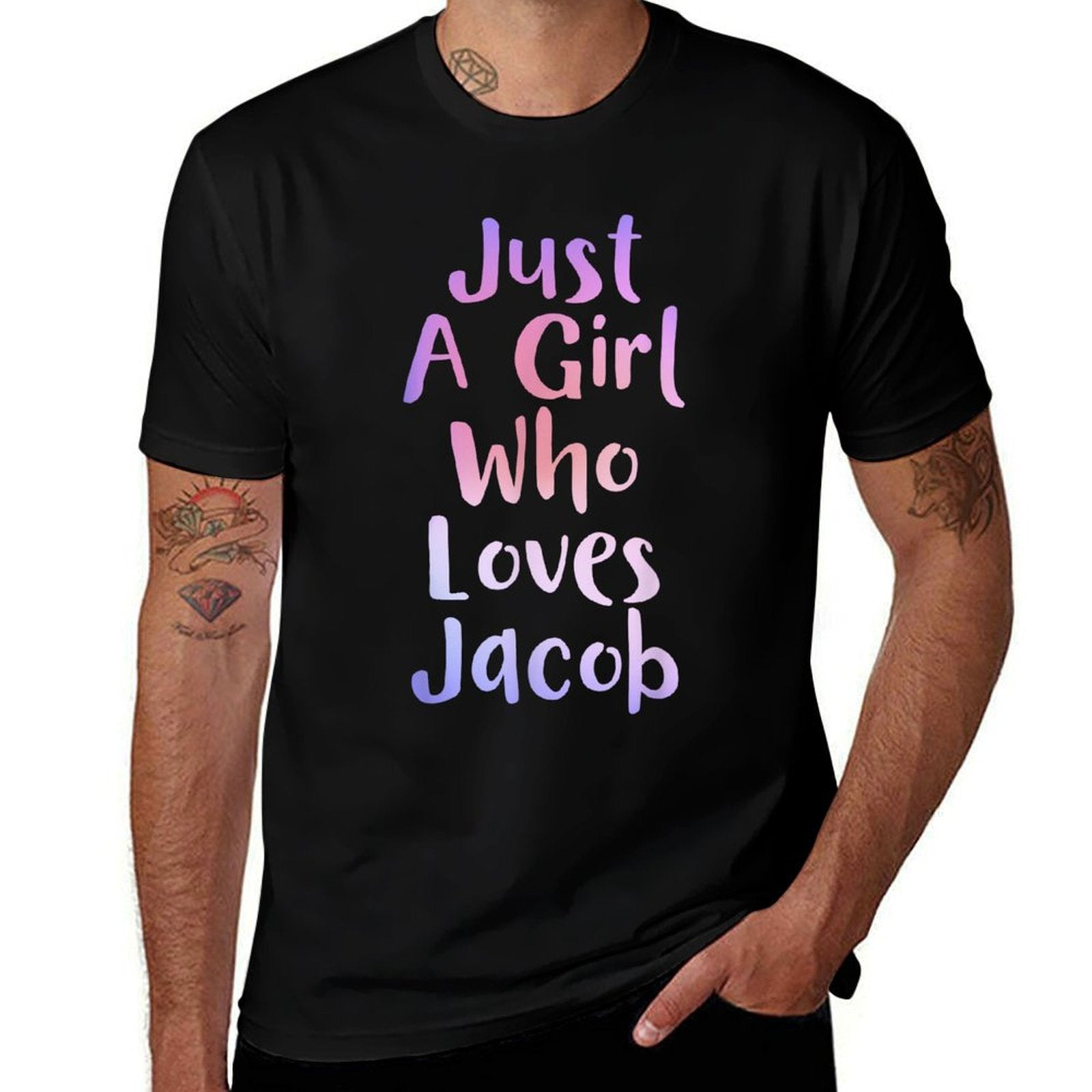 Just A Girl Who Loves JACOB Gifts Personal Name Funny JACOB  Wrinkle-resistant T-Shirt
