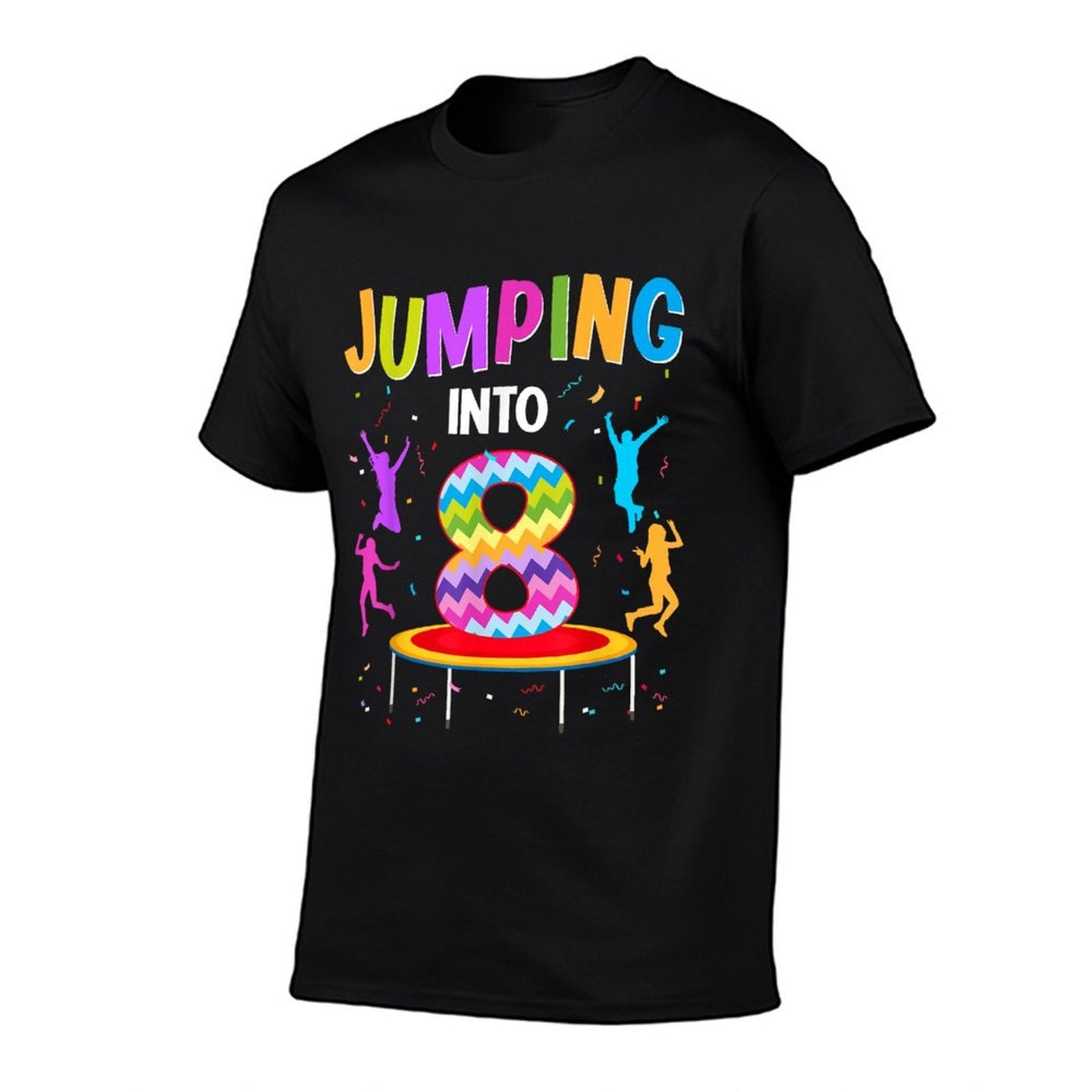 Jumping Into 8th Birthday Trampoline 8 Year Old Jumper  Quick-drying T-Shirt