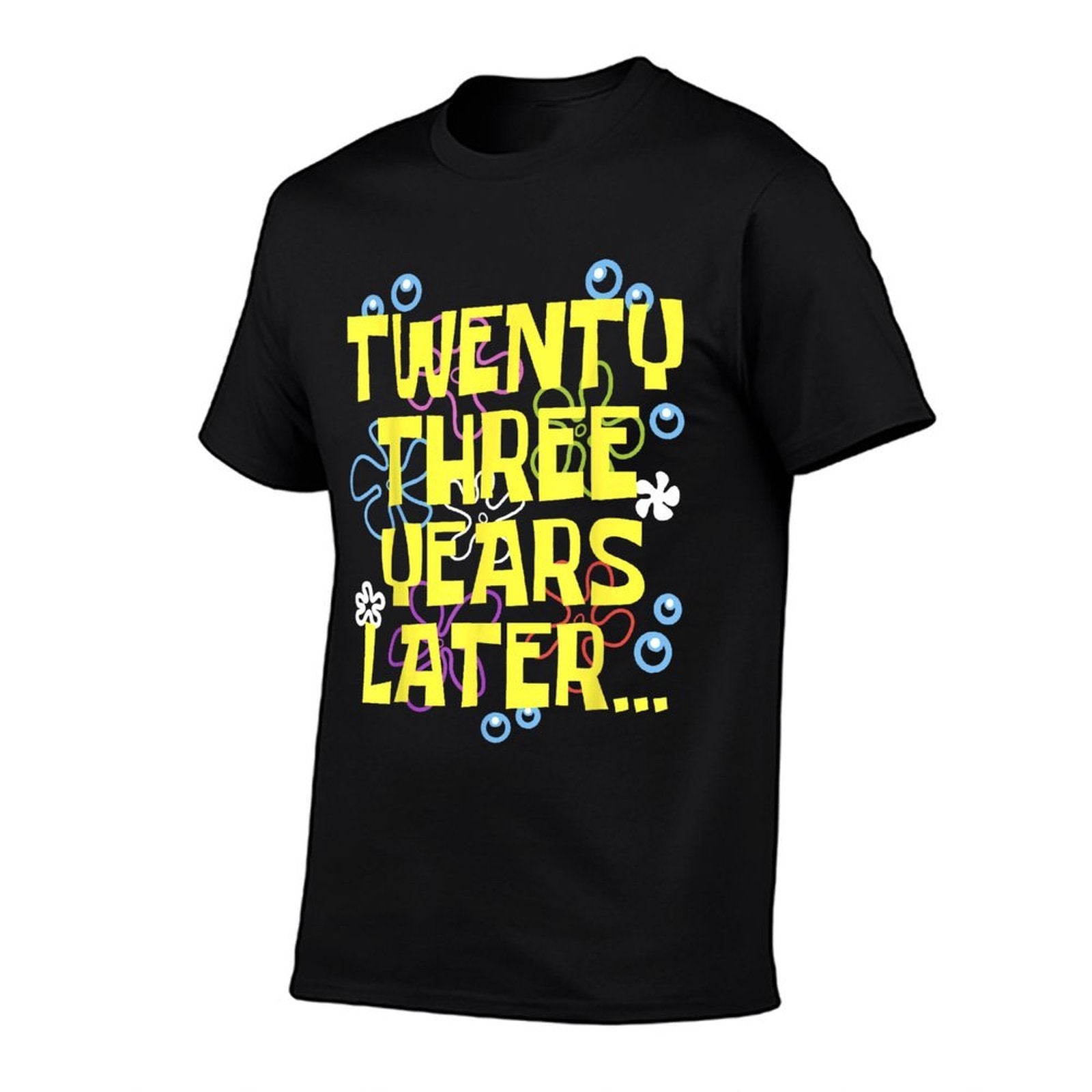 23 TWENTY THREE YEARS LATER 23 Year Old Birthday Gifts Bday  Fade-proof Color T-Shirt