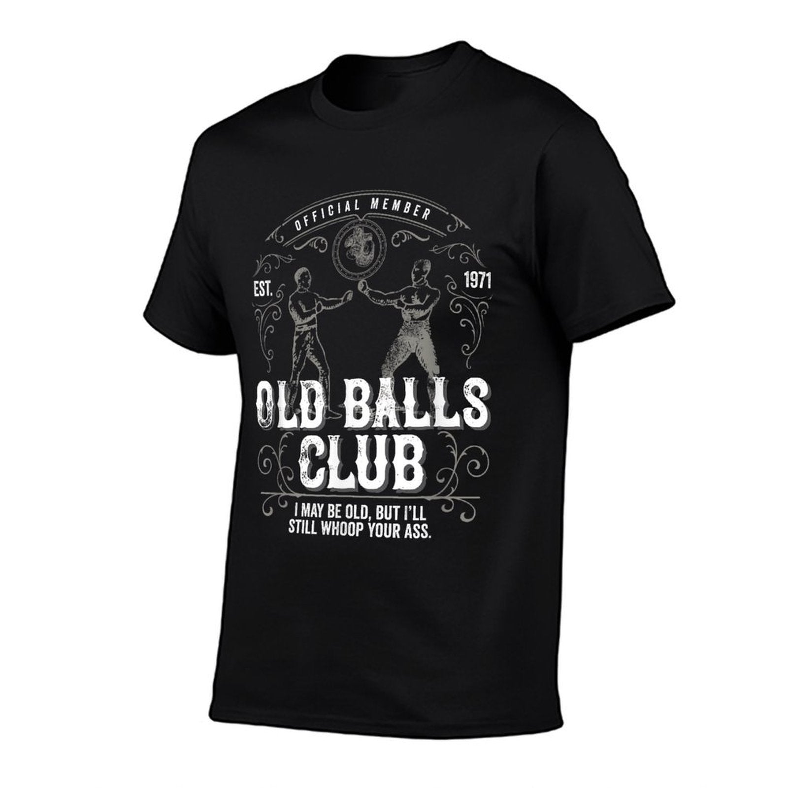 I May Be Old But I'll Still Whoop Your Ass 50th Birthday  Ribbed Collar T-Shirt