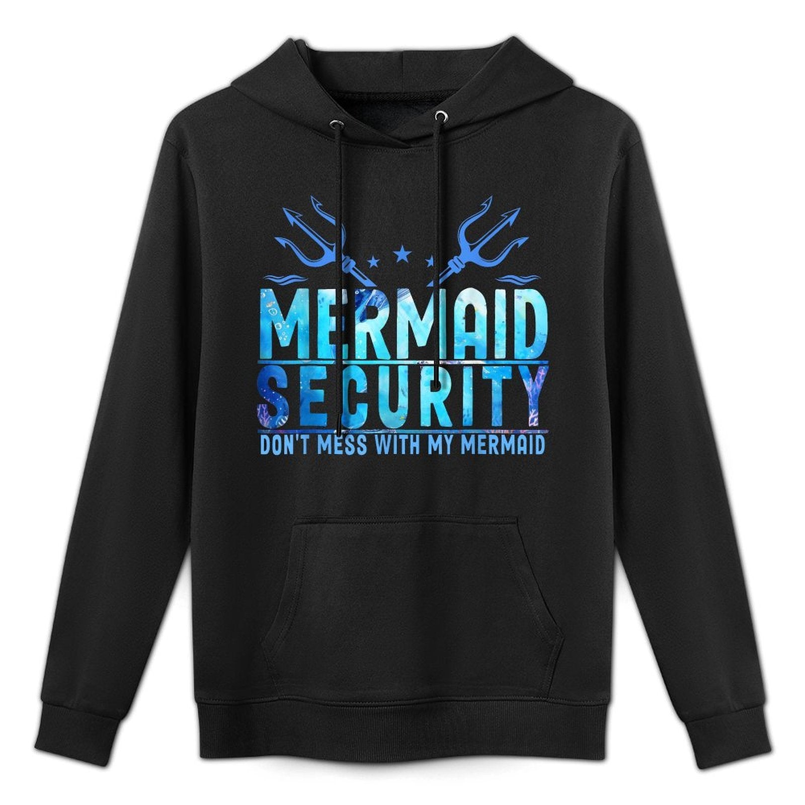 Mermaid Security Don't Mess With My Mermaid Merman Mer Dad Shrink-Resistant Hoodie