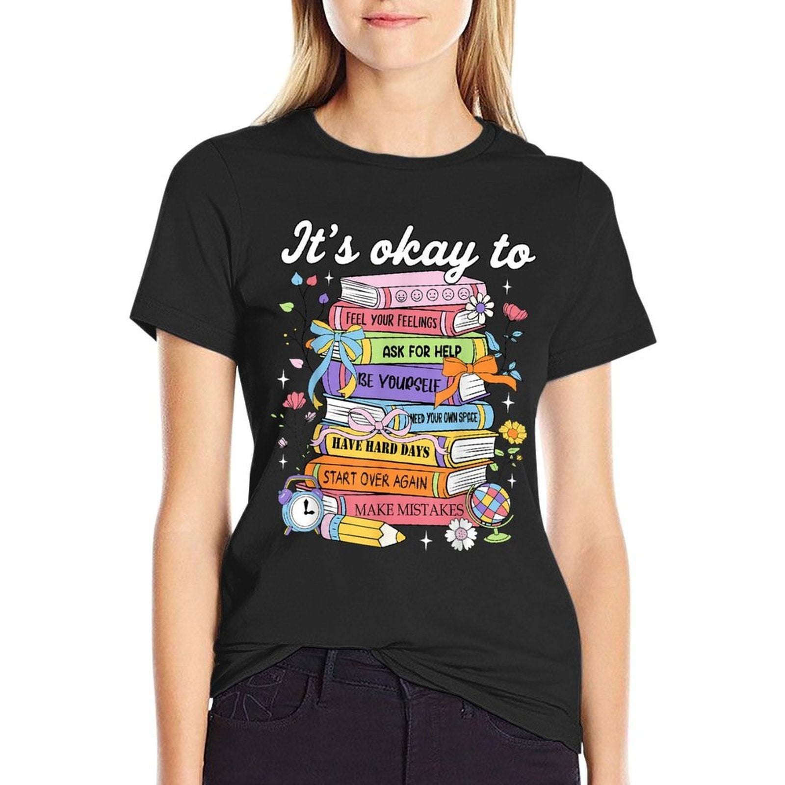 It's Okay To Feel Your Feeling Mental Health Awareness Women  Easy-care T-Shirt