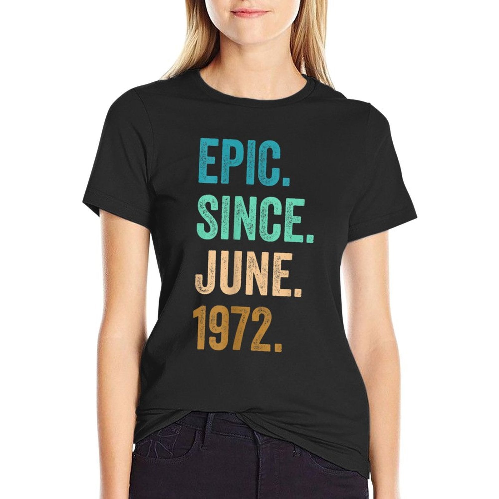 50 Years Old Epic Since June 1972 50th Birthday  Ribbed Collar T-Shirt