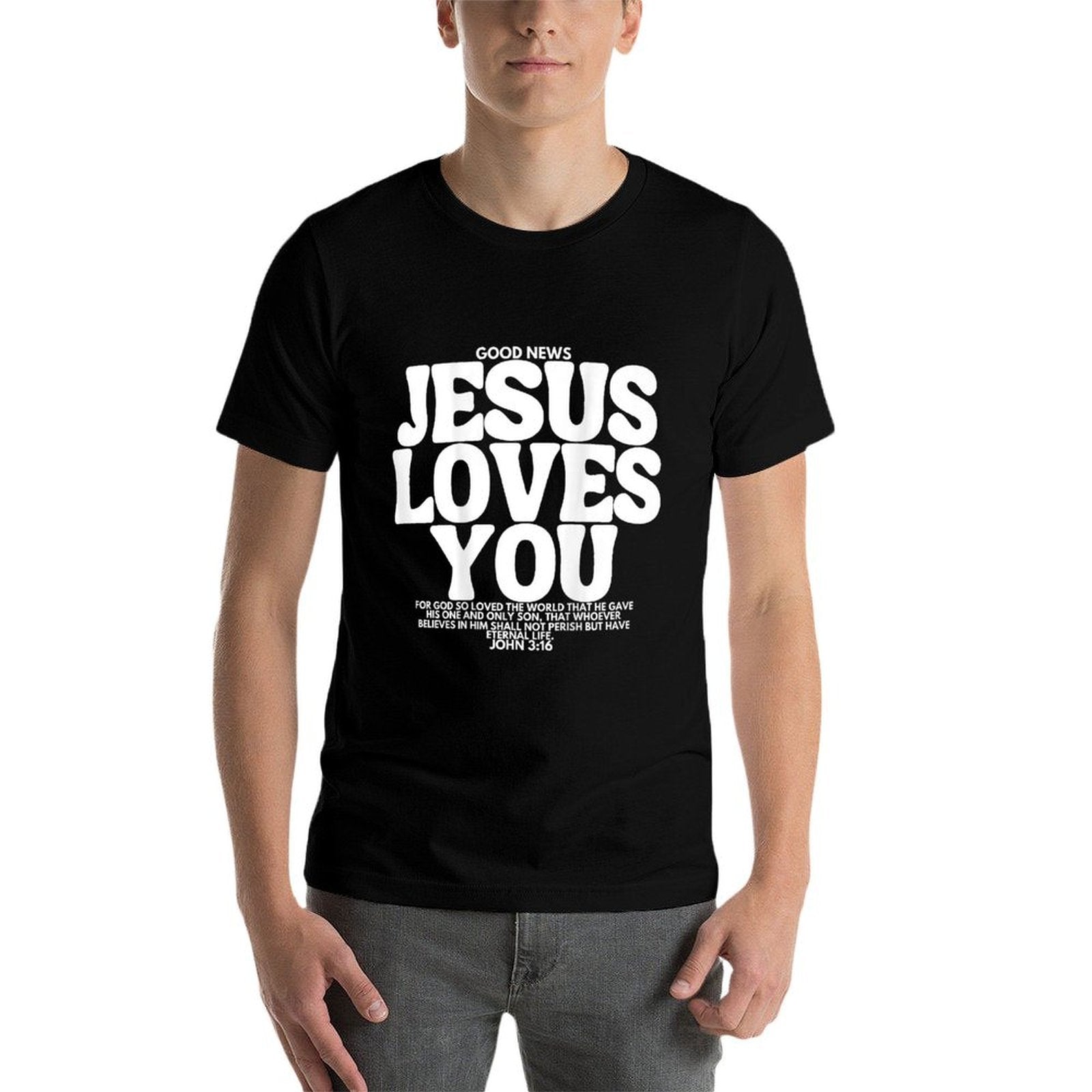 Jesus Loves You (John 316) Bible Verse (On Back) Christian  Affordable Price T-Shirt