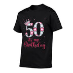 50 It's My Birthday 50 Years Old 50th Birthday Girl Lady  Moisture-wicking T-Shirt