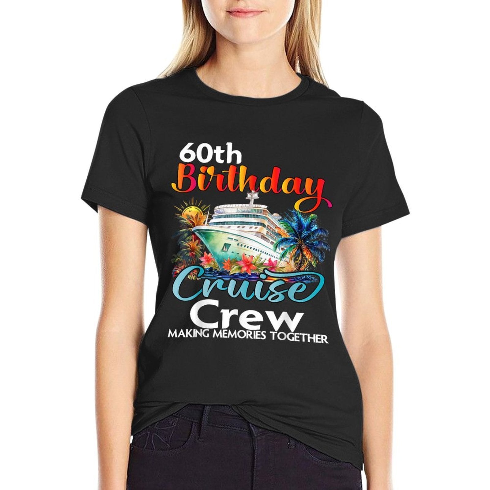 60th Birthday Cruise Crew Friends Family Vacation Matching  High-quality Stitching T-Shirt