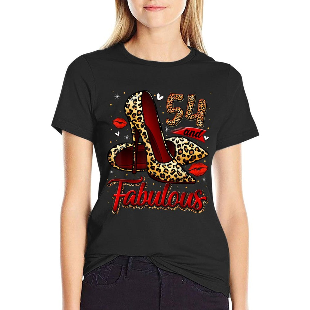 54 And Fabulous High Heels Stepping Into My 54th Birthday  Versatile T-Shirt