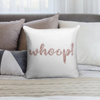 Whoop! Rose Gold Soft Luxury Feel Throw Pillow