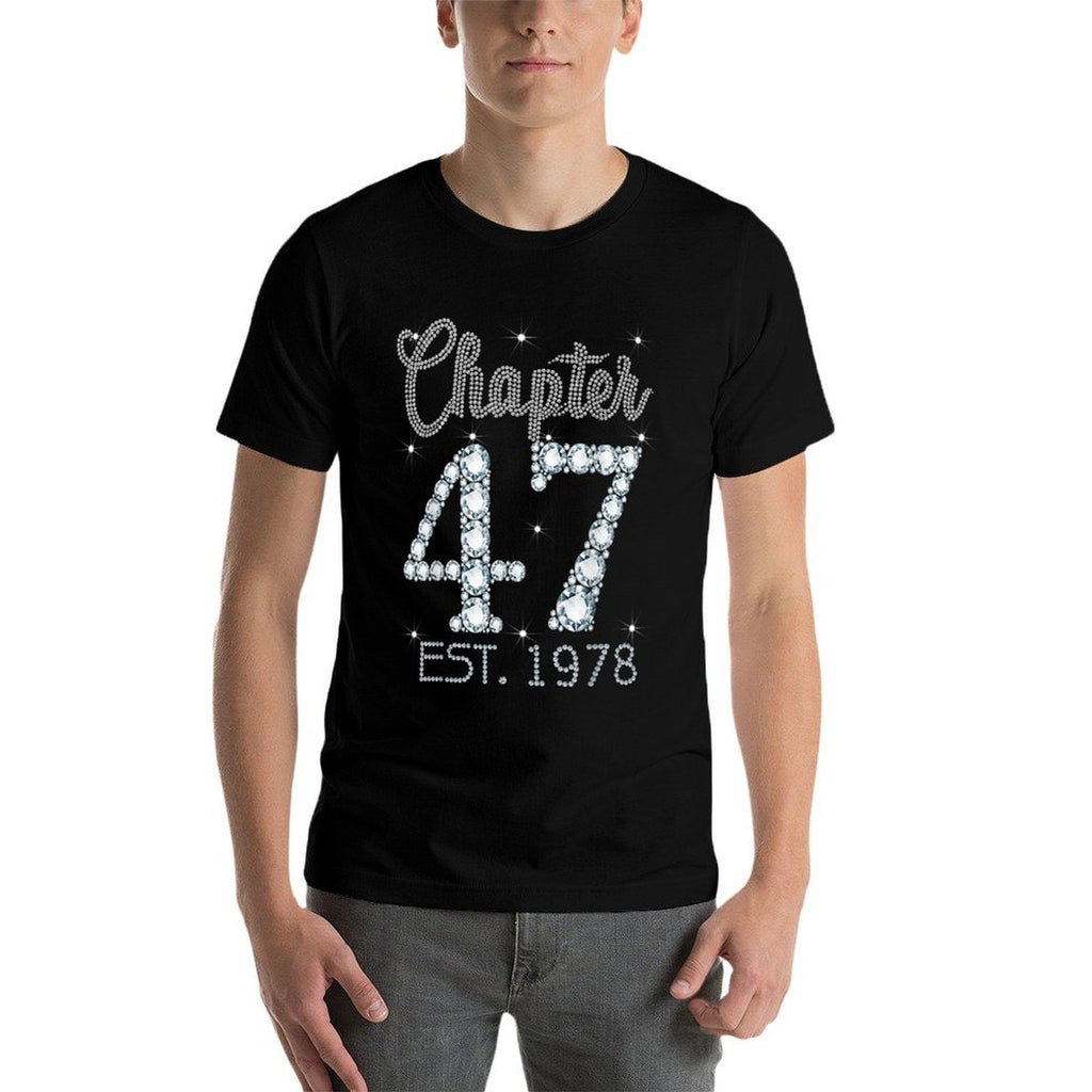 Chapter 47 EST 1978 Happy 47Th Birthday Girl Gift For Her  Odor-resistant T-Shirt