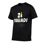 21 Squad Funny 21st Birthday Gift  Classic T-Shirt