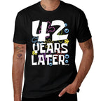 42 YEARS LATER 42 Year Old Birthday Gifts Men Women Funny  High-quality Stitching T-Shirt