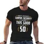 Campus Security 50th Birthday  Trendy Pattern T-Shirt